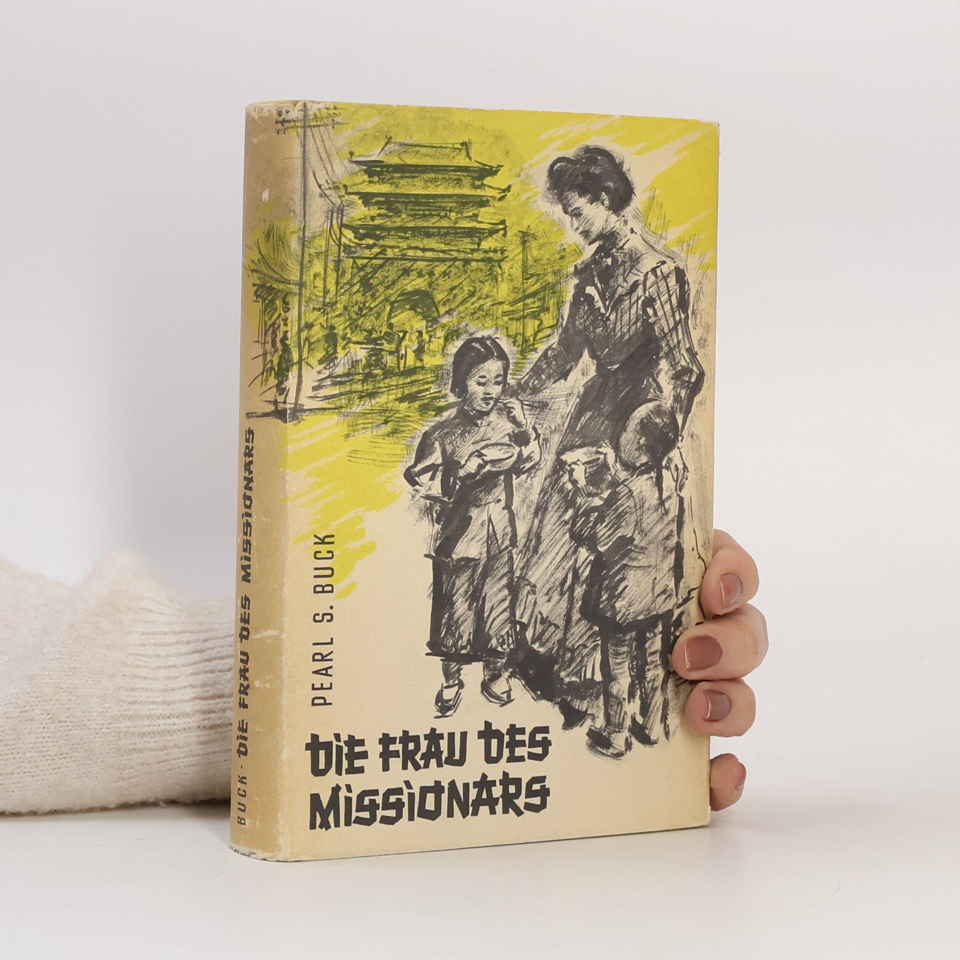 Pearl S. Buck Die Frau des Missionars