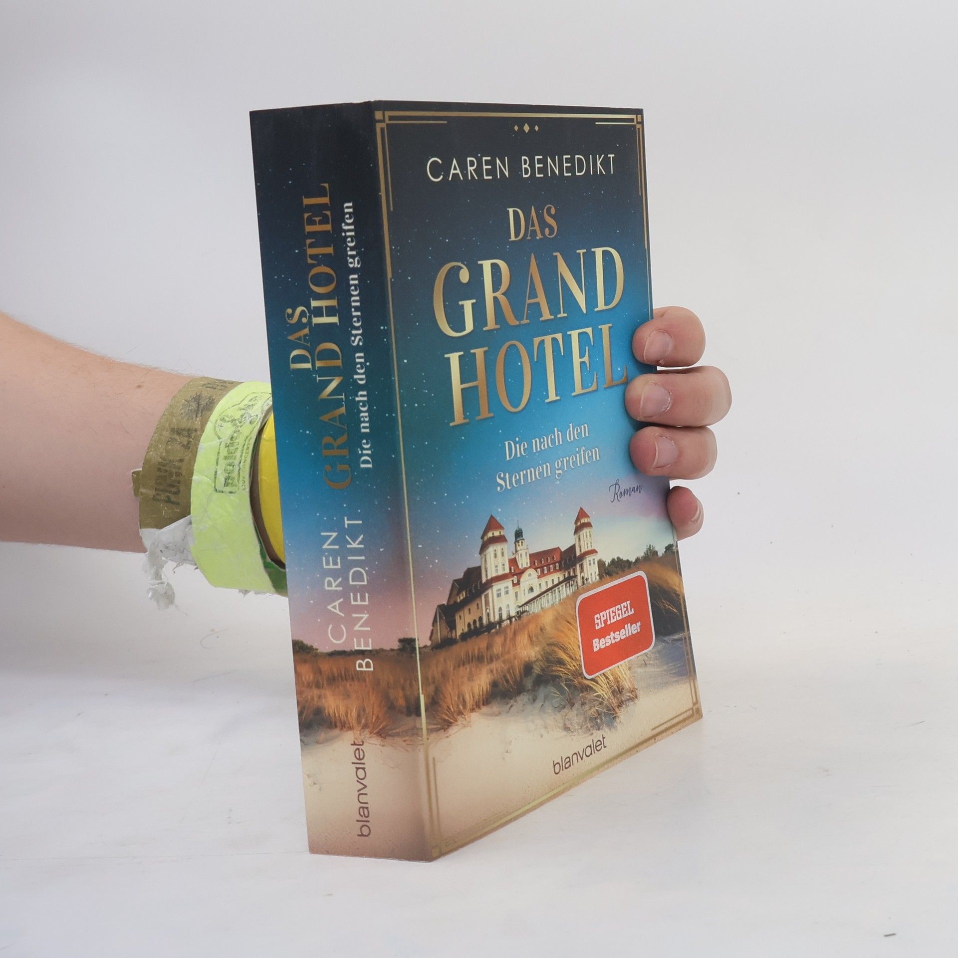 Caren Benedikt Das Grand Hotel. Die nach den Sternen greifen