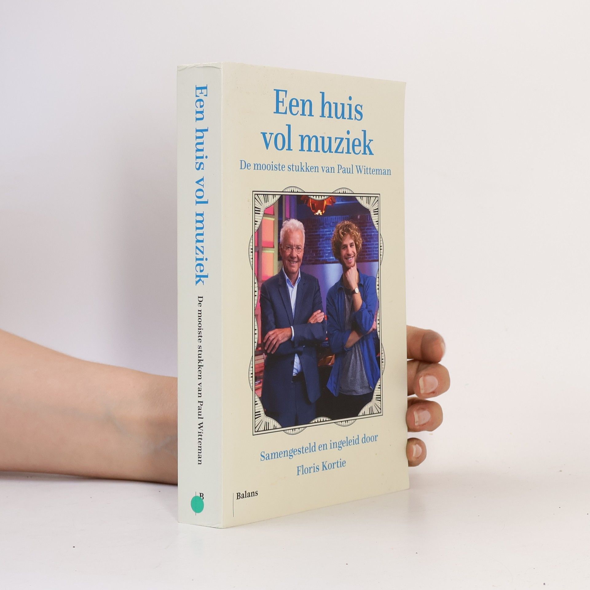 Floris Kortie Een huis vol muziek. De mooiste stukken van Paul Witteman