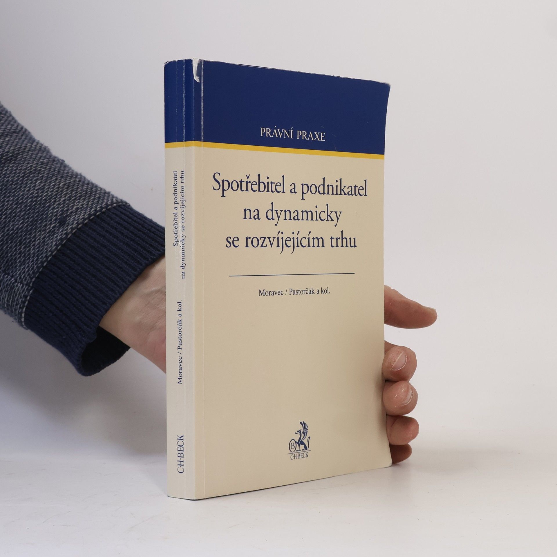 Jan Pastorčák Spotřebitel a podnikatel na dynamicky se rozvíjejícím trhu