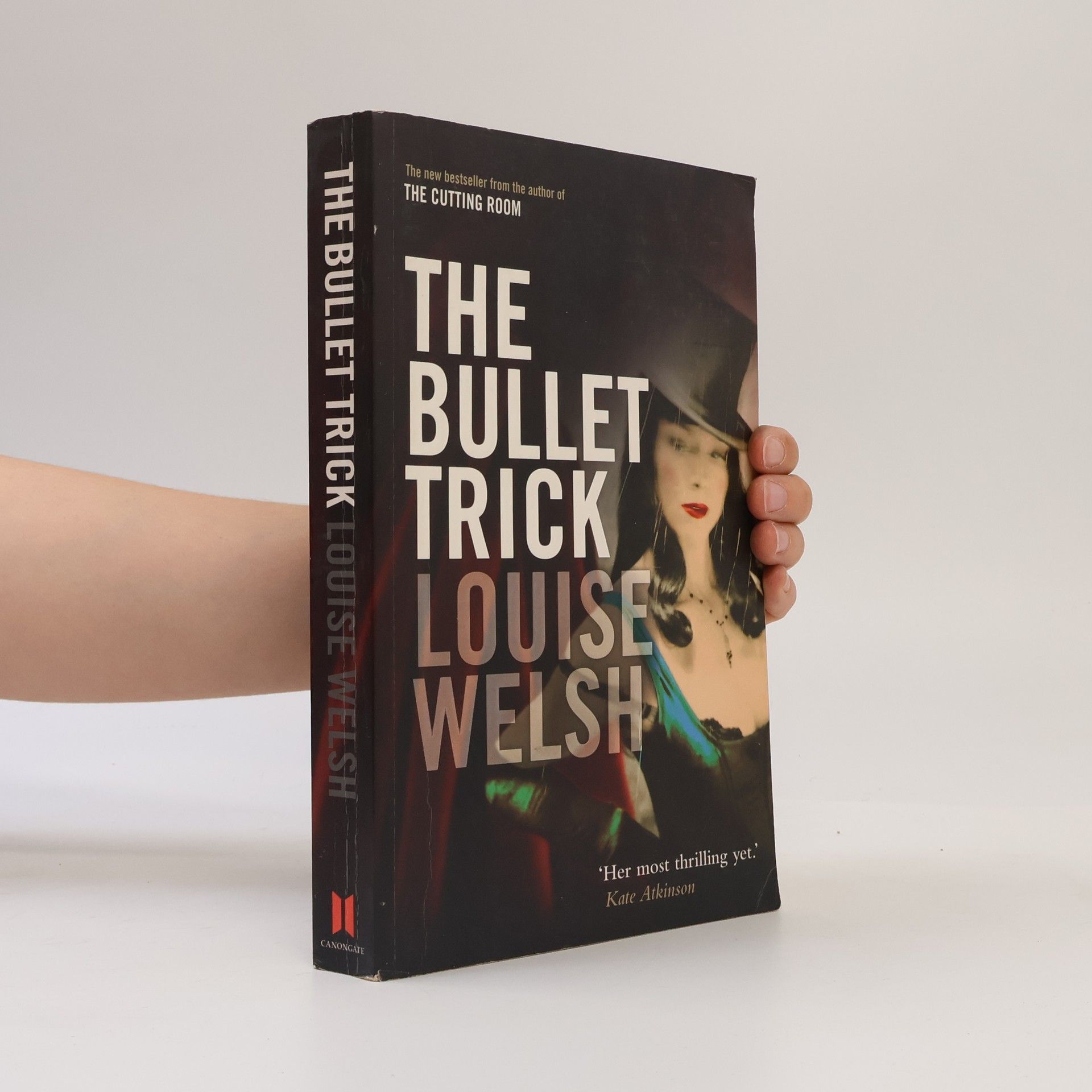 Louise Welsh The Bullet Trick