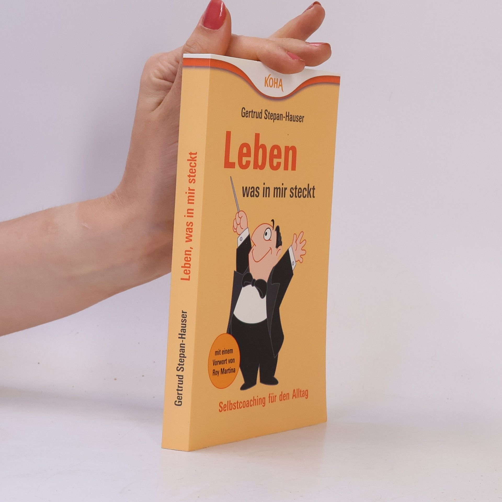 Gertrud Stepan-Hauser Leben, was in mir steckt