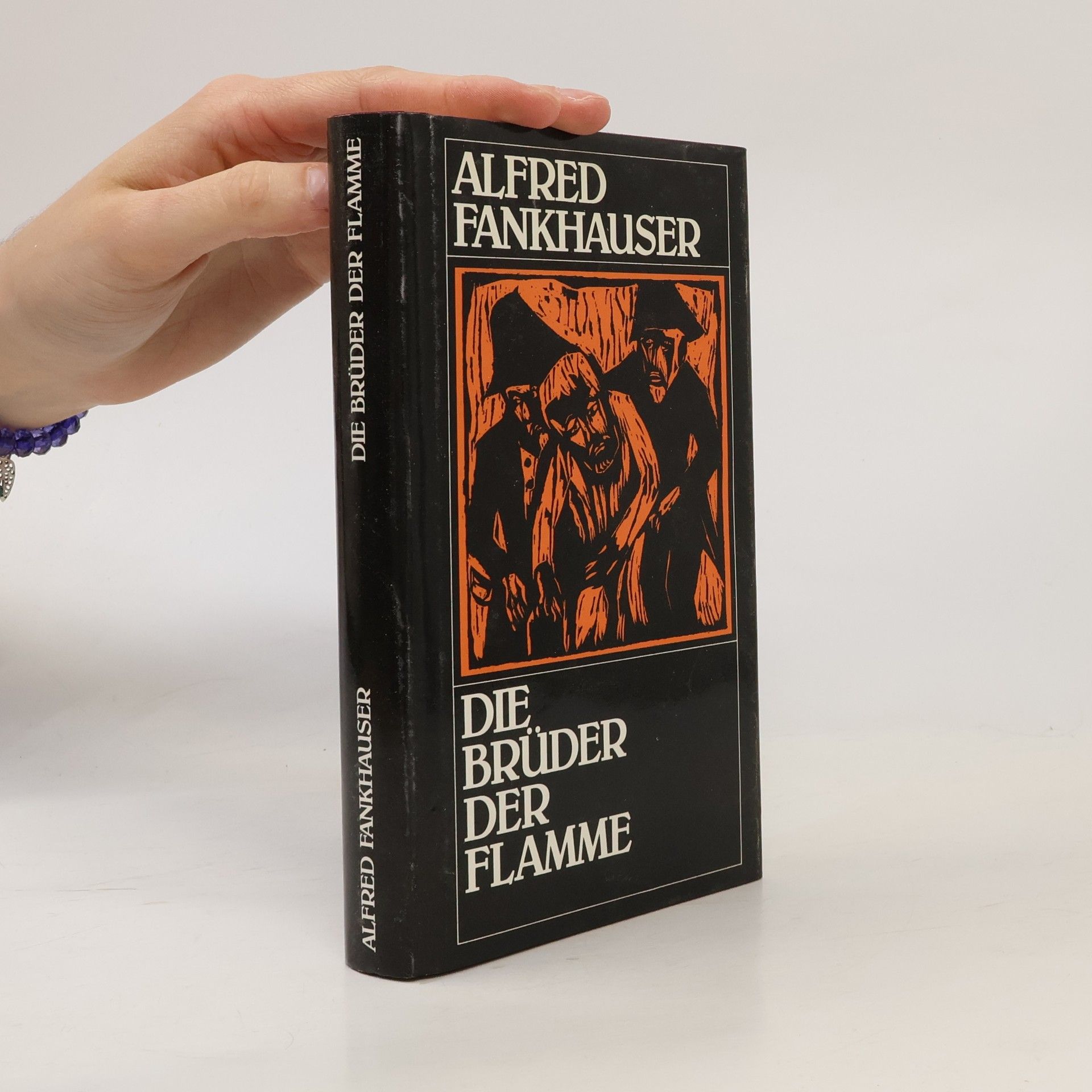 Alfred Fankhauser Die Brüder der Flamme
