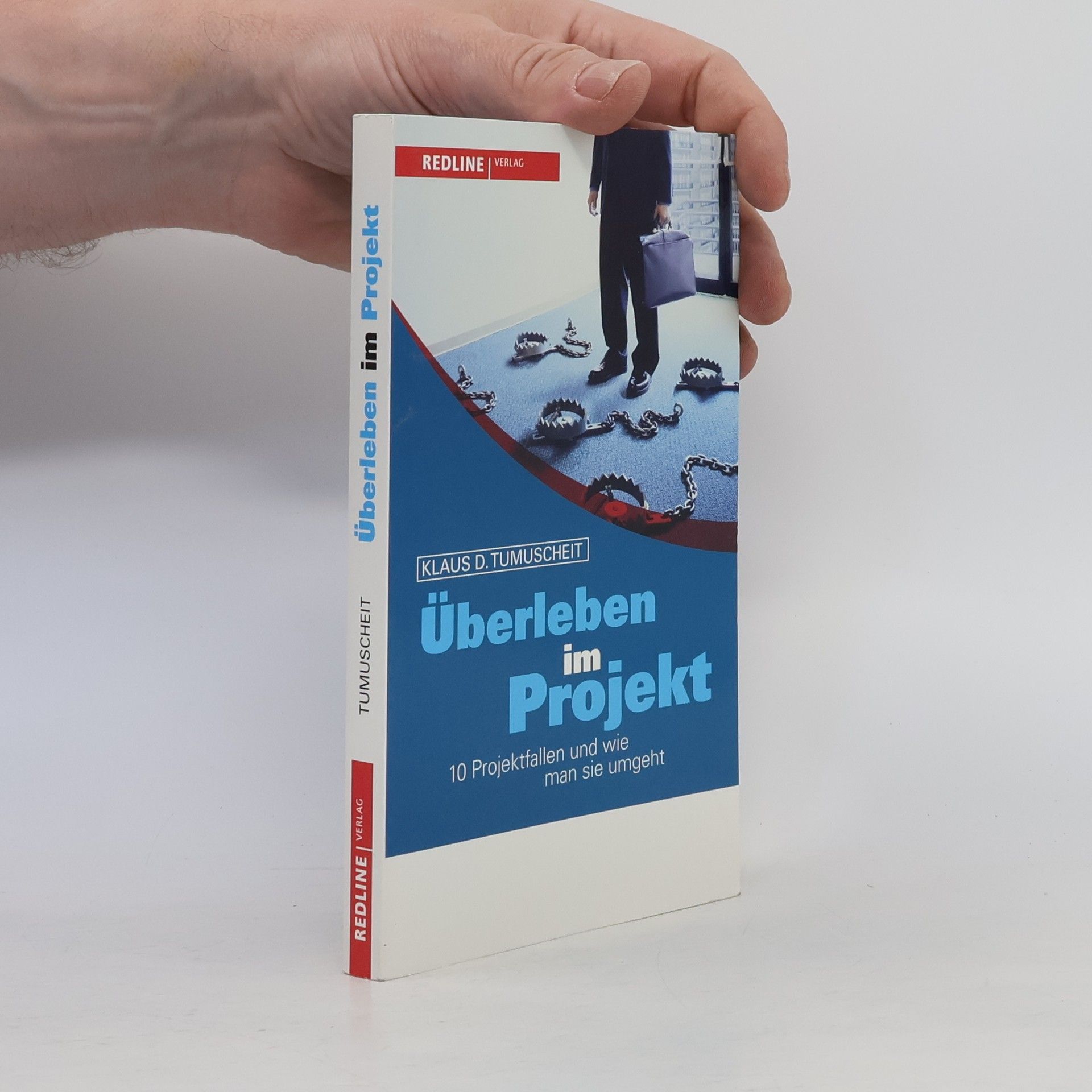 Klaus D. Tumuscheit Überleben im Projekt