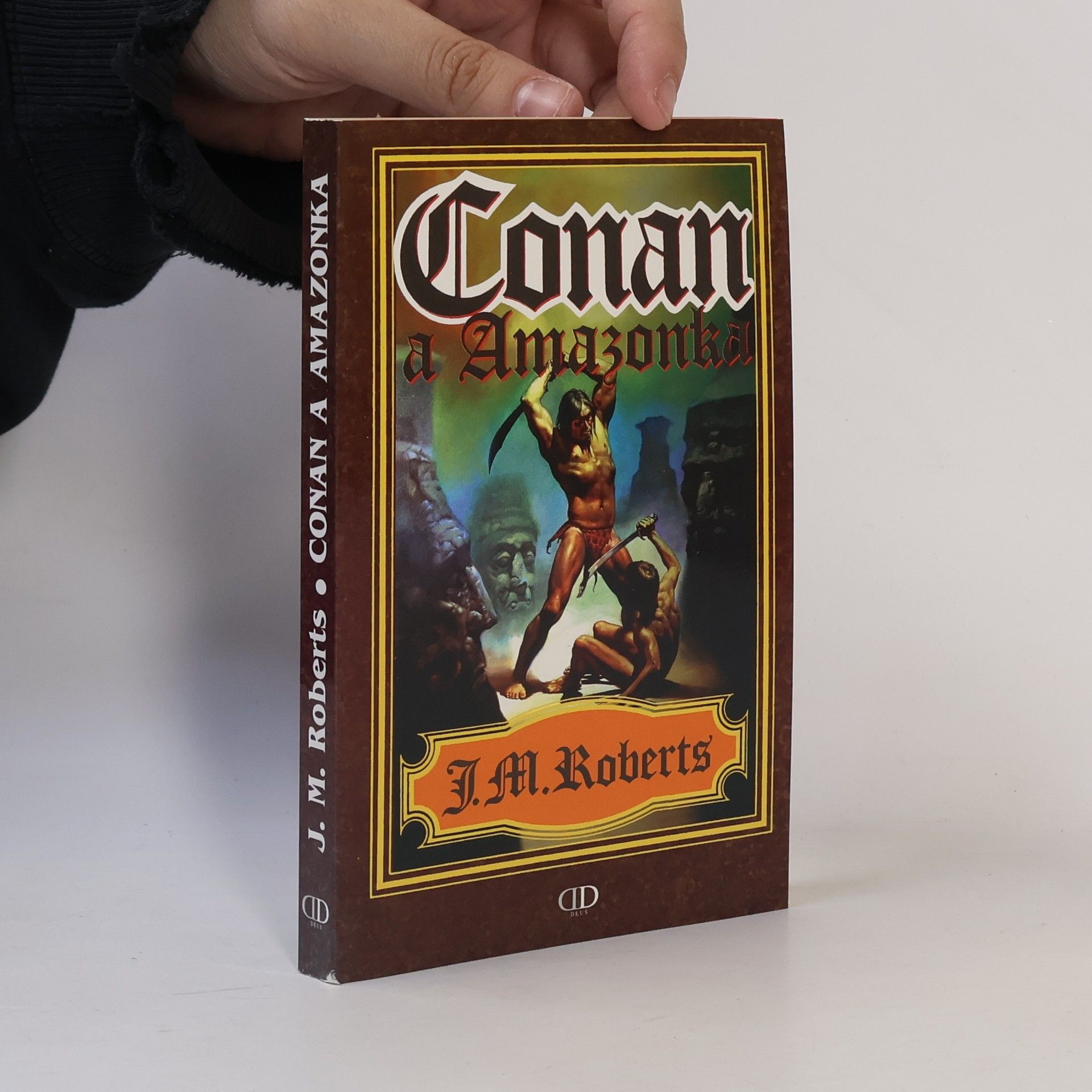 John Maddox Roberts Conan a Amazonka