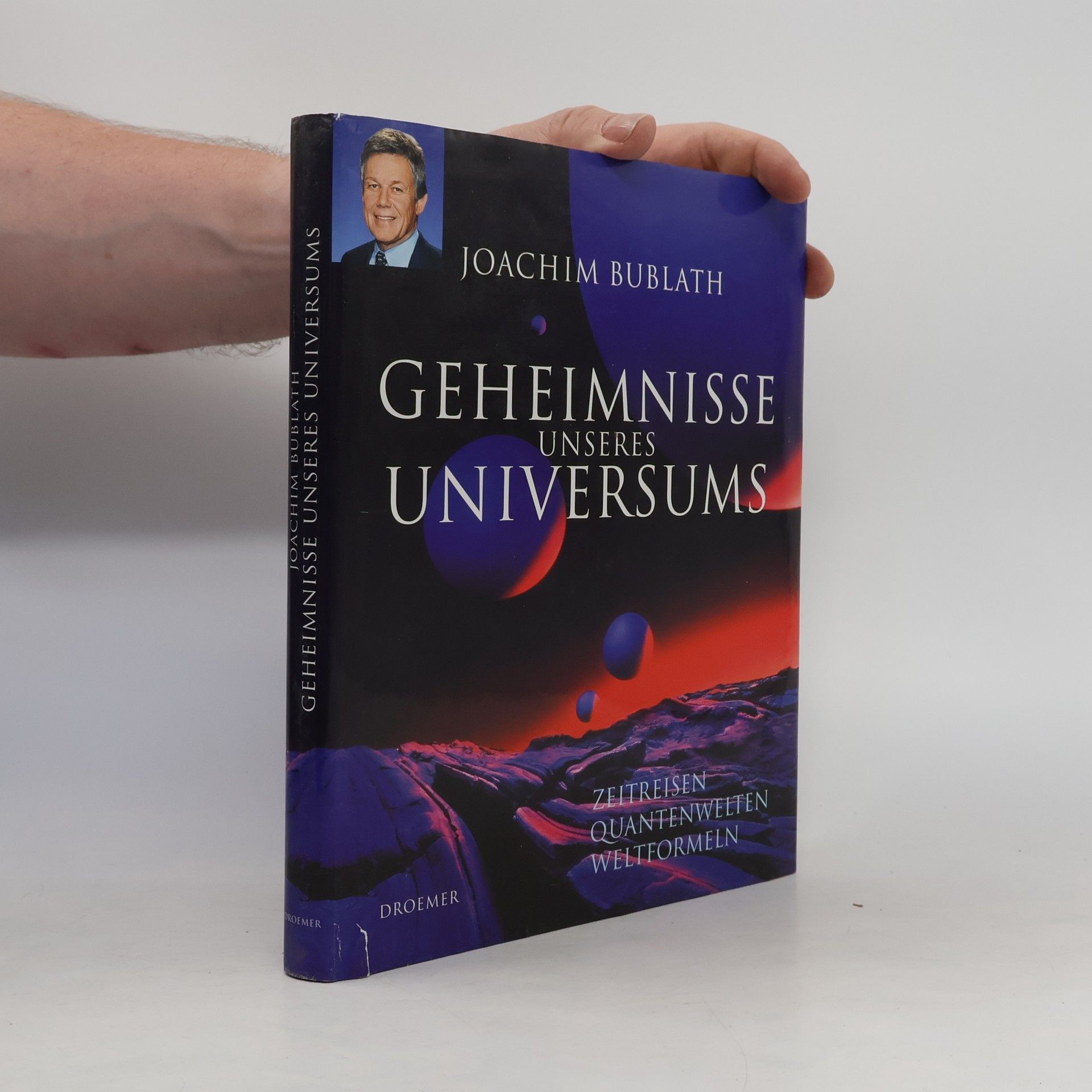 Joachim Bublath Geheimnisse unseres Universums