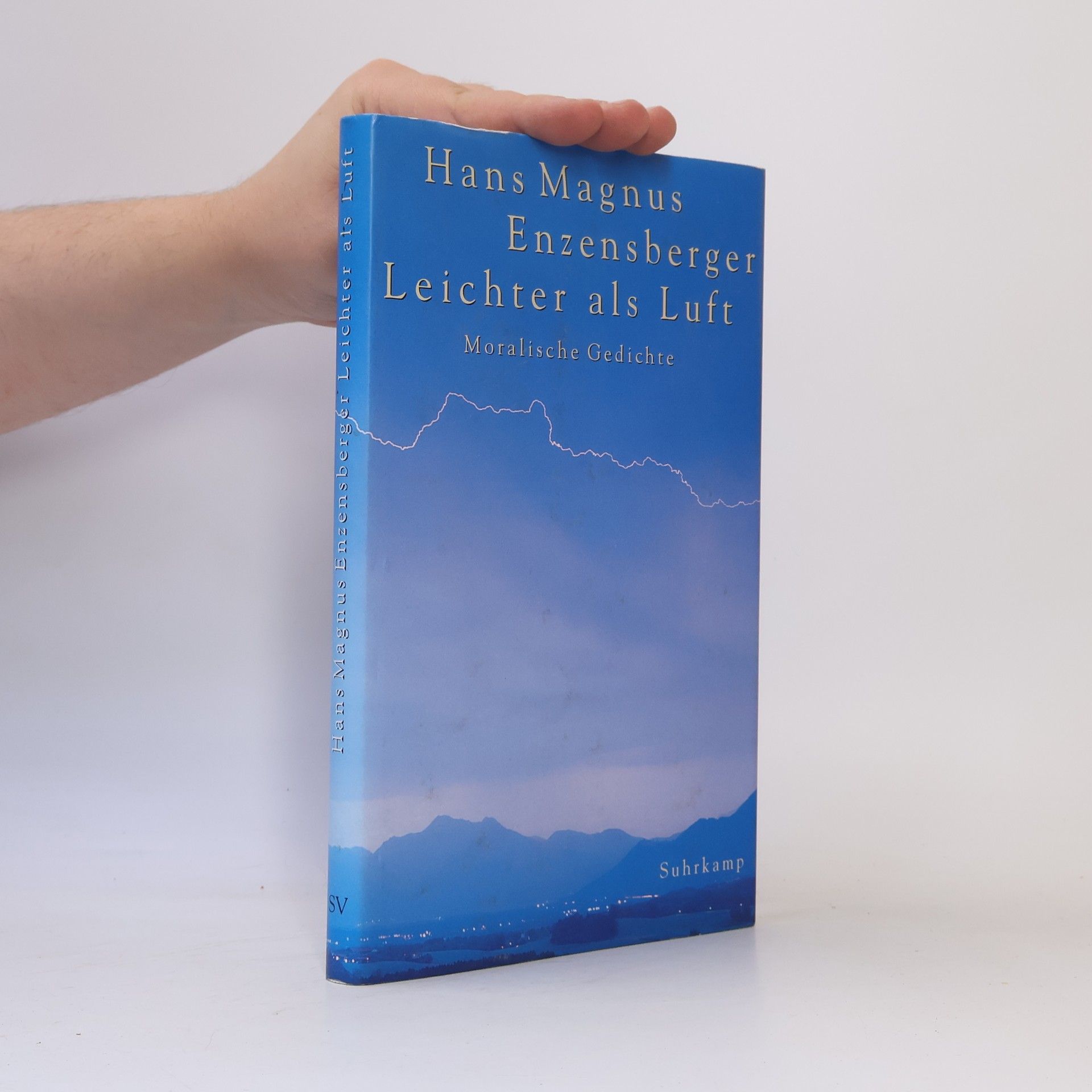 Hans Magnus Enzensberger Leichter als Luft. Moralische Gedichte