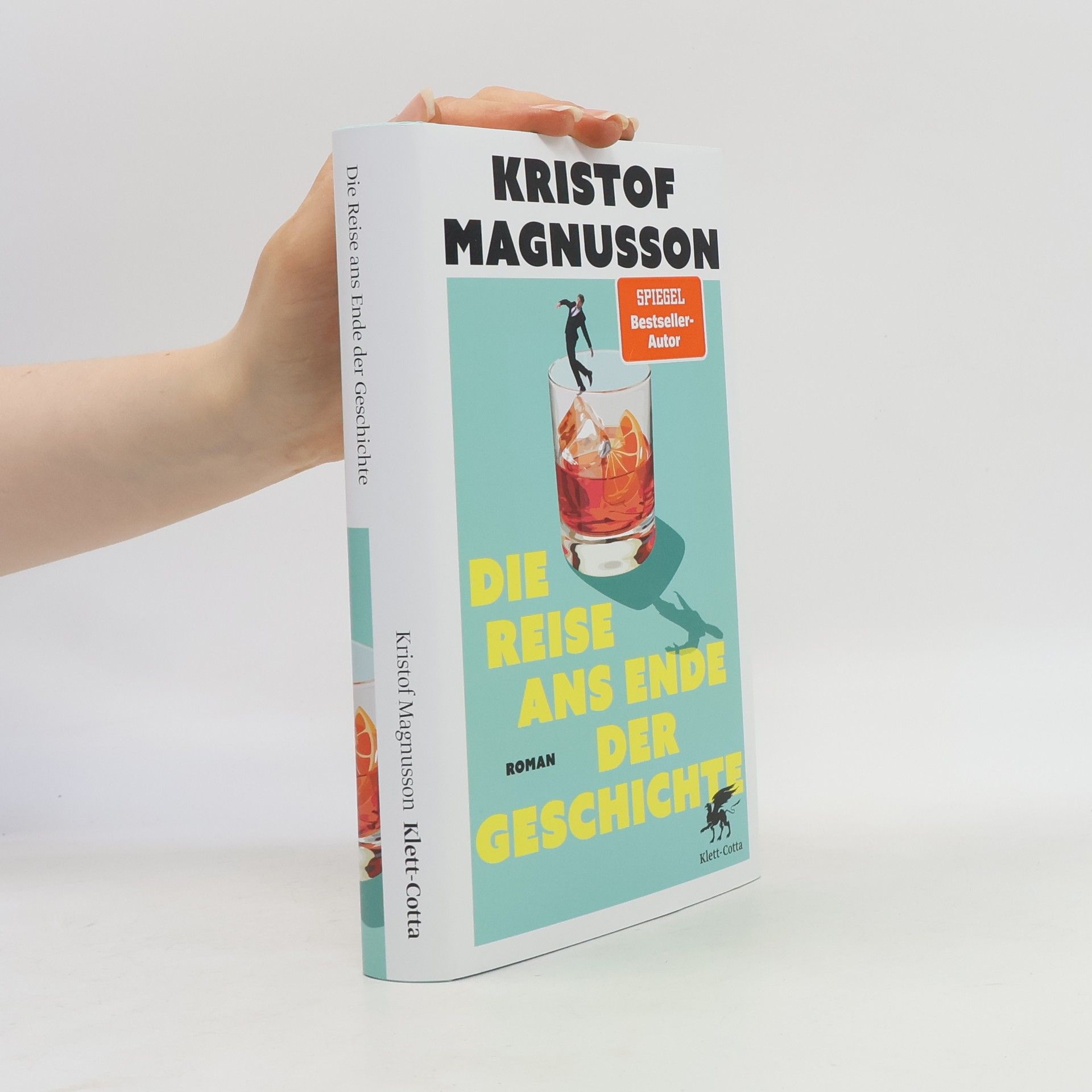 Kristof Magnusson Die Reise ans Ende der Geschichte