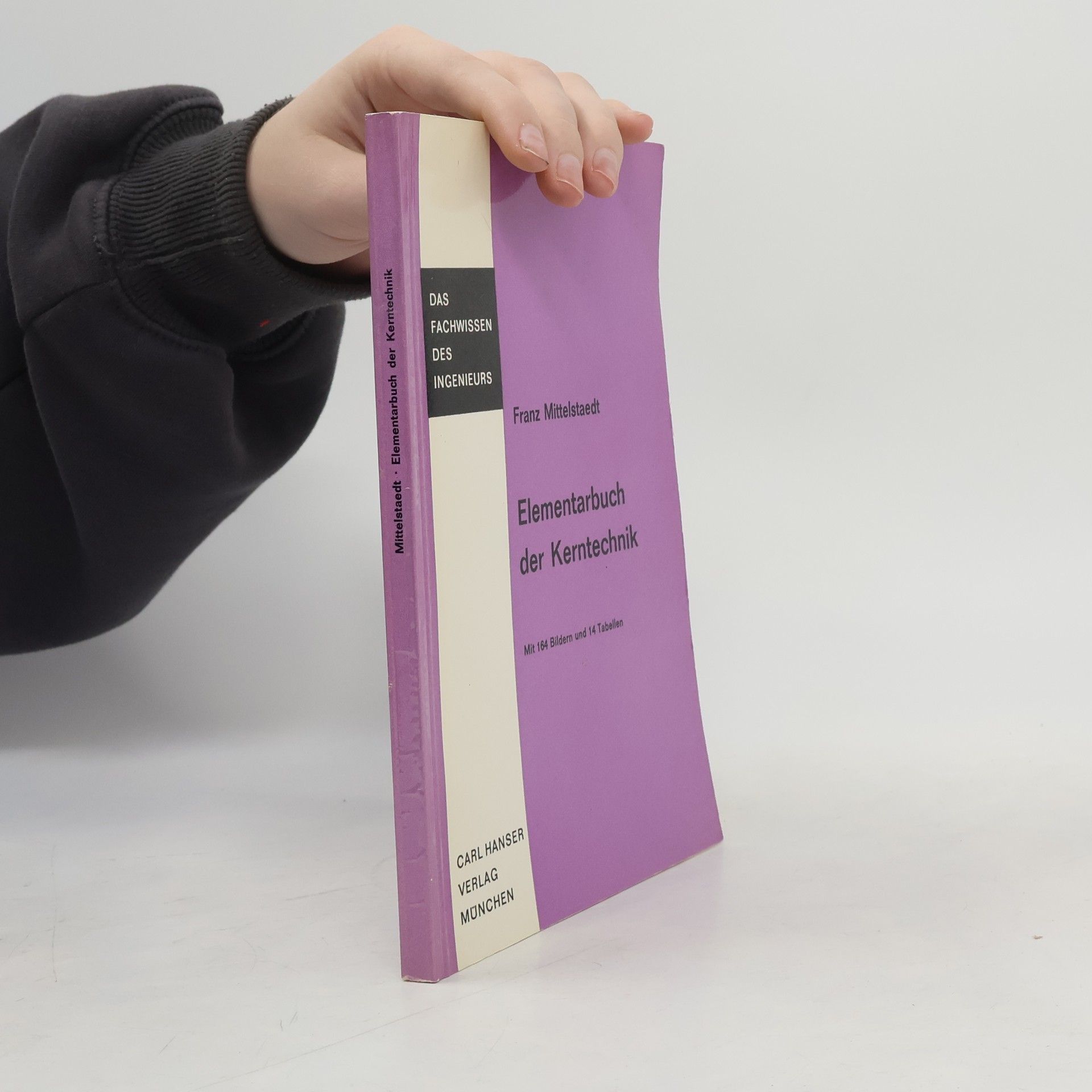 Franz Mittelstaedt  Elementarbuch der Kerntechnik