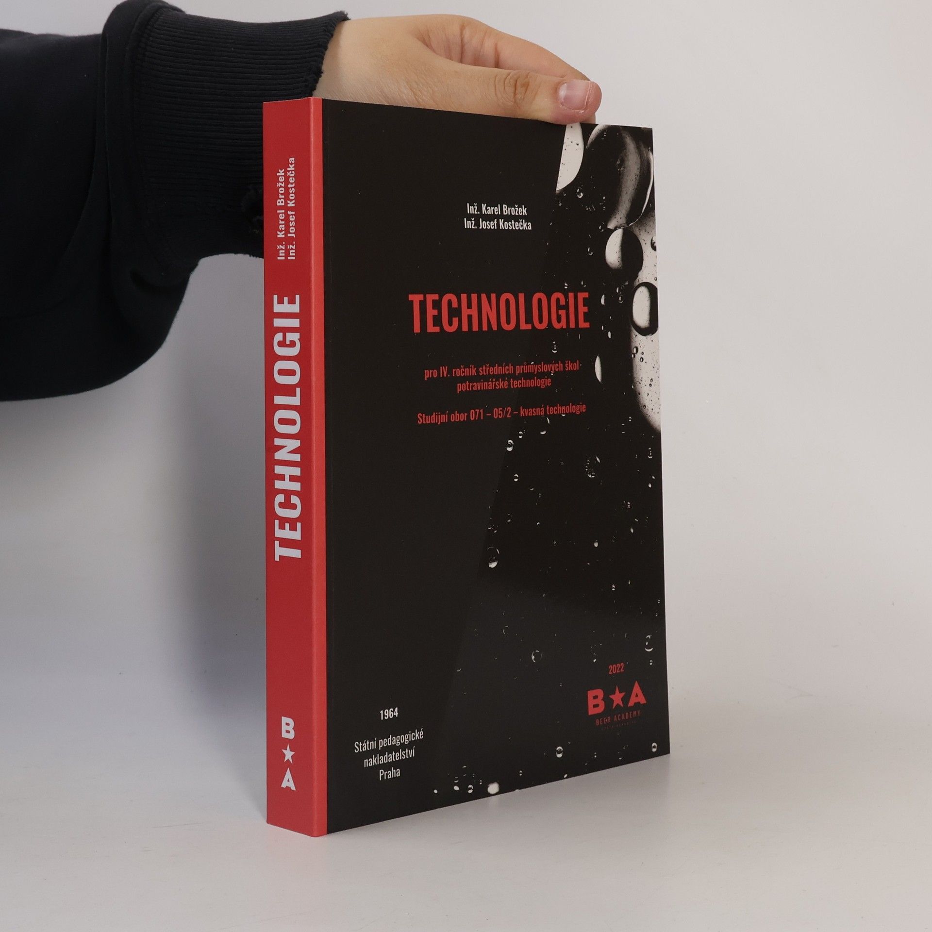 Karel Brožek Technologie pro IV. ročník středních průmyslových škol potravinářské technologie