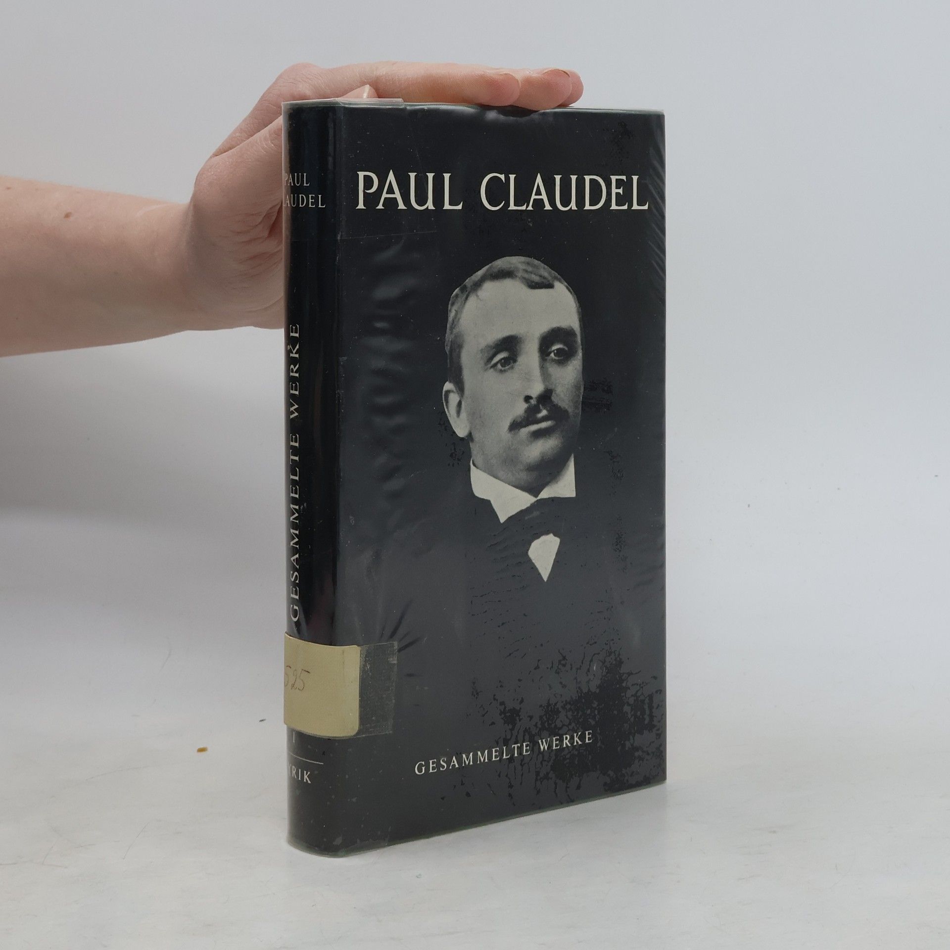 Paul Claudel Gesammelte Werke I