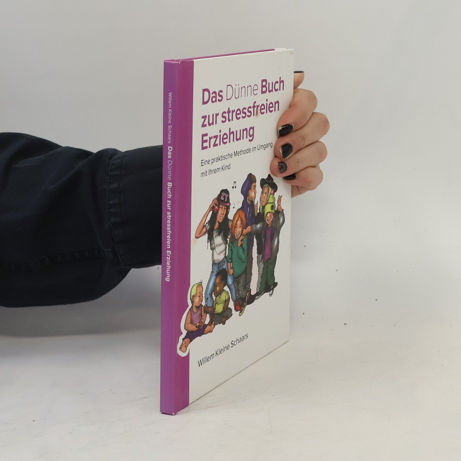 Willem Kleine Schaars Das Dünne Buch zur stressfreien Erziehung