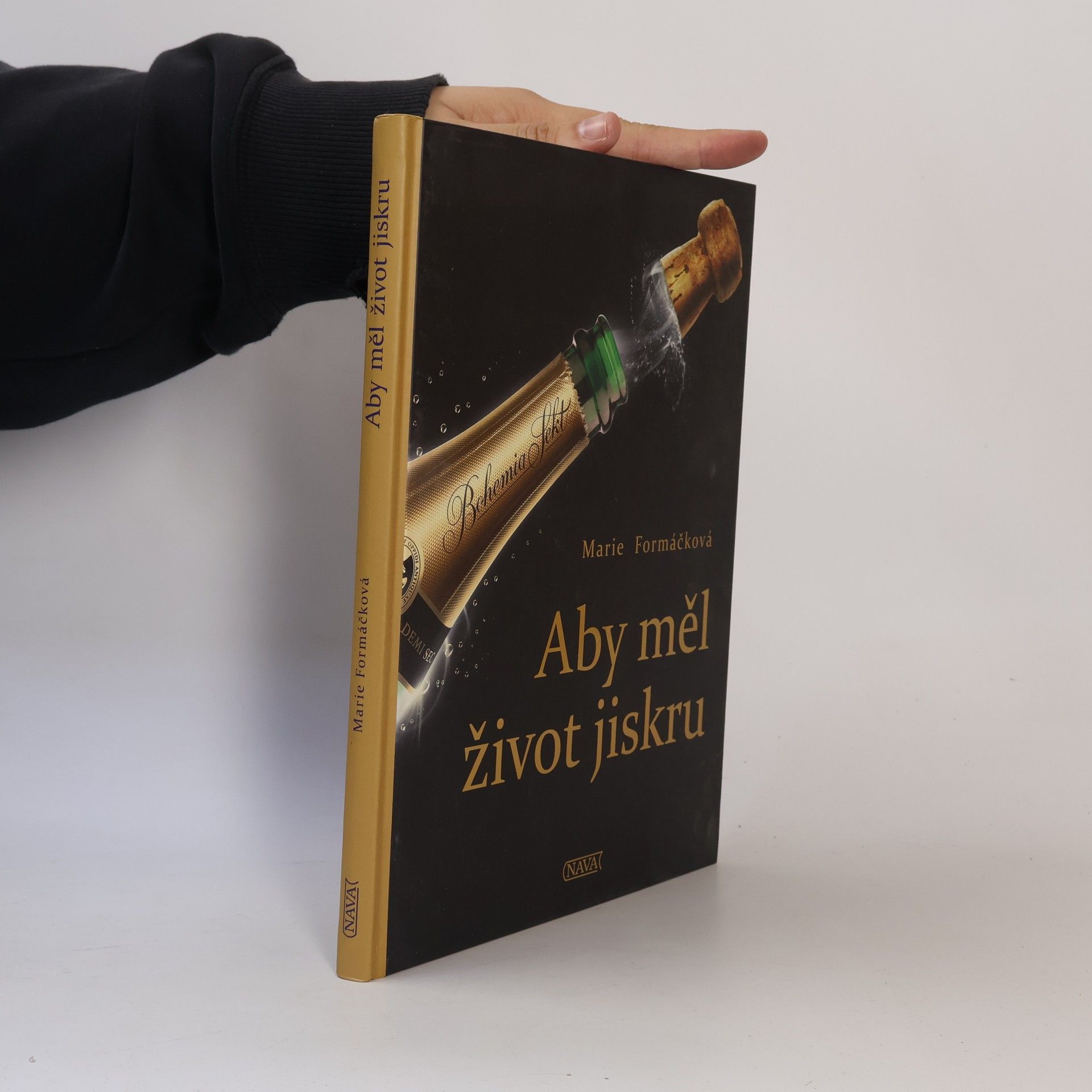 Marie Formáčková Aby měl život jiskru. Bohemia sekt