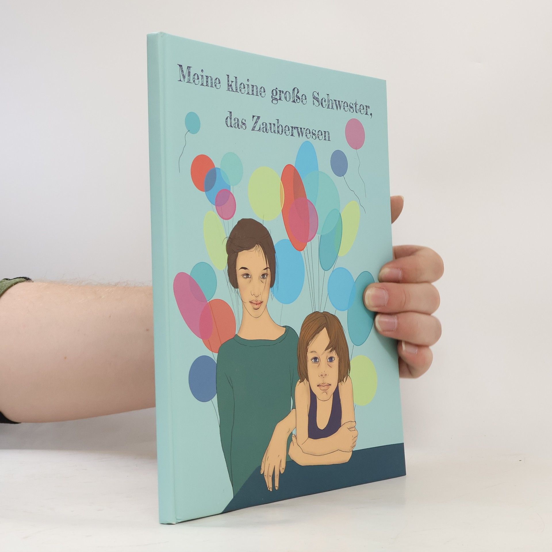 Autores varios Meine kleine große Schwester, das Zauberwesen