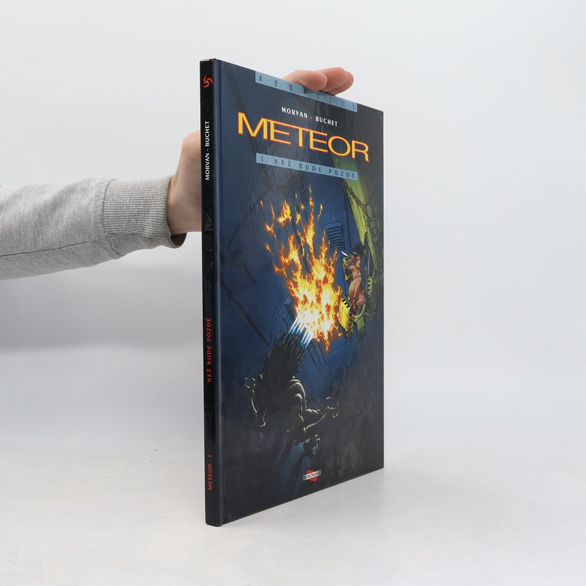 Jean-David Morvan Meteor. 1. díl, Než bude pozdě