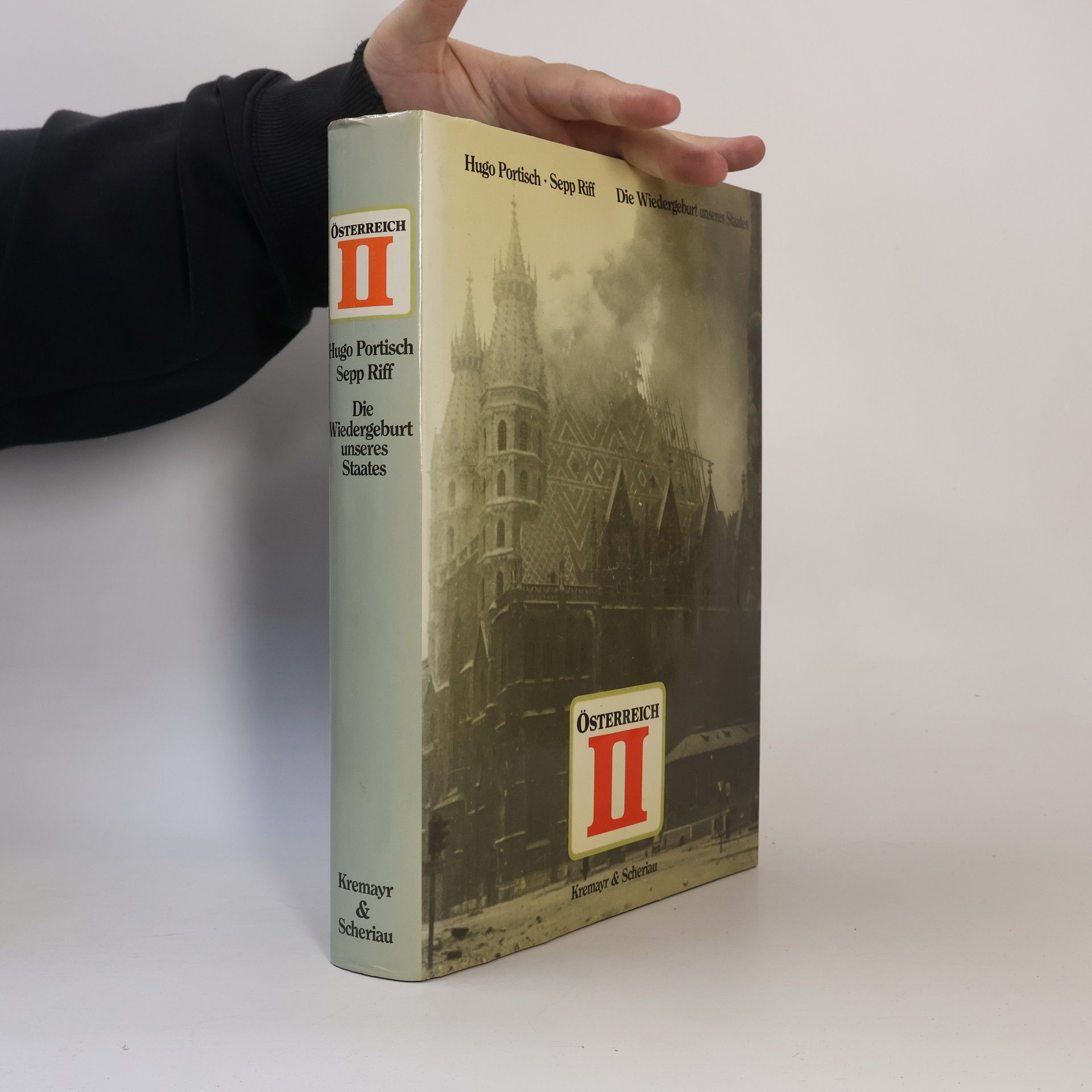 Gerd Bacher Österreich II. Die Widergeburt unseres Staates