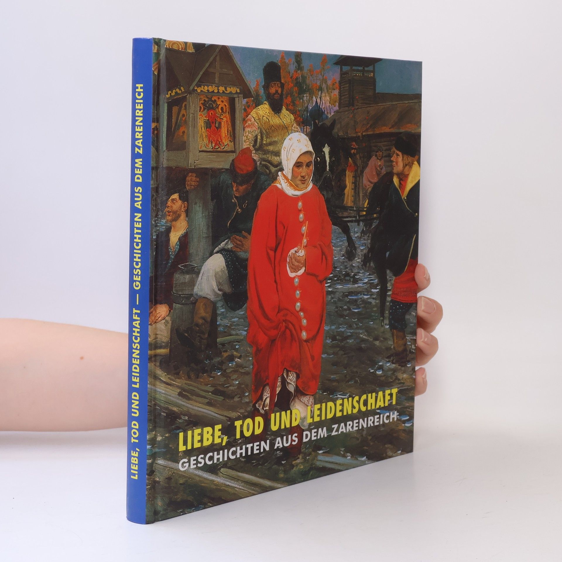 Kolektiv autorů Liebe, Tod und Leidenschaft