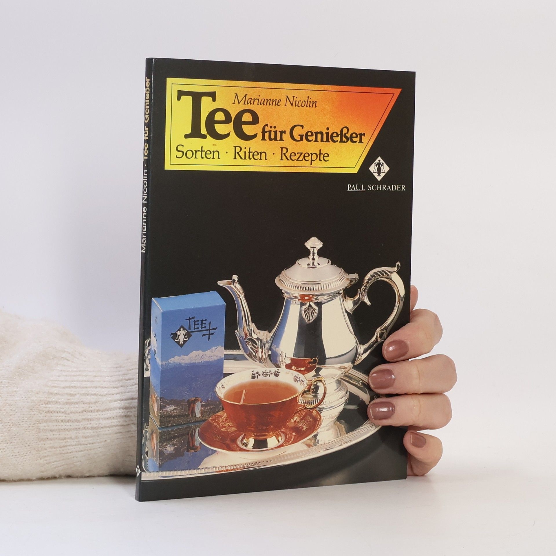Marianne Nicolin Tee für Genießer. Sorten, Riten, Rezepte