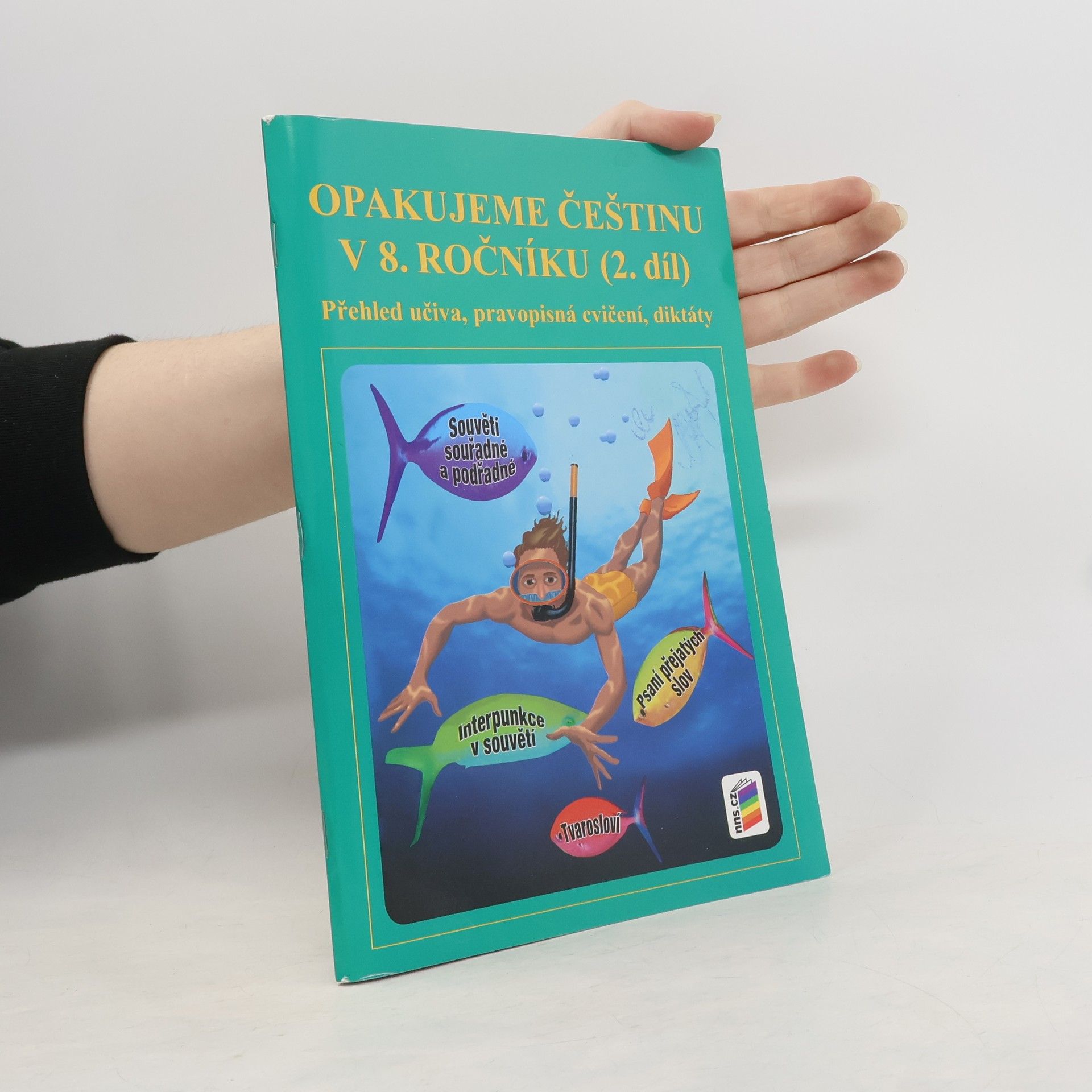 Jaromíra Kvačková Opakujeme češtinu v 8. ročníku (2. díl)