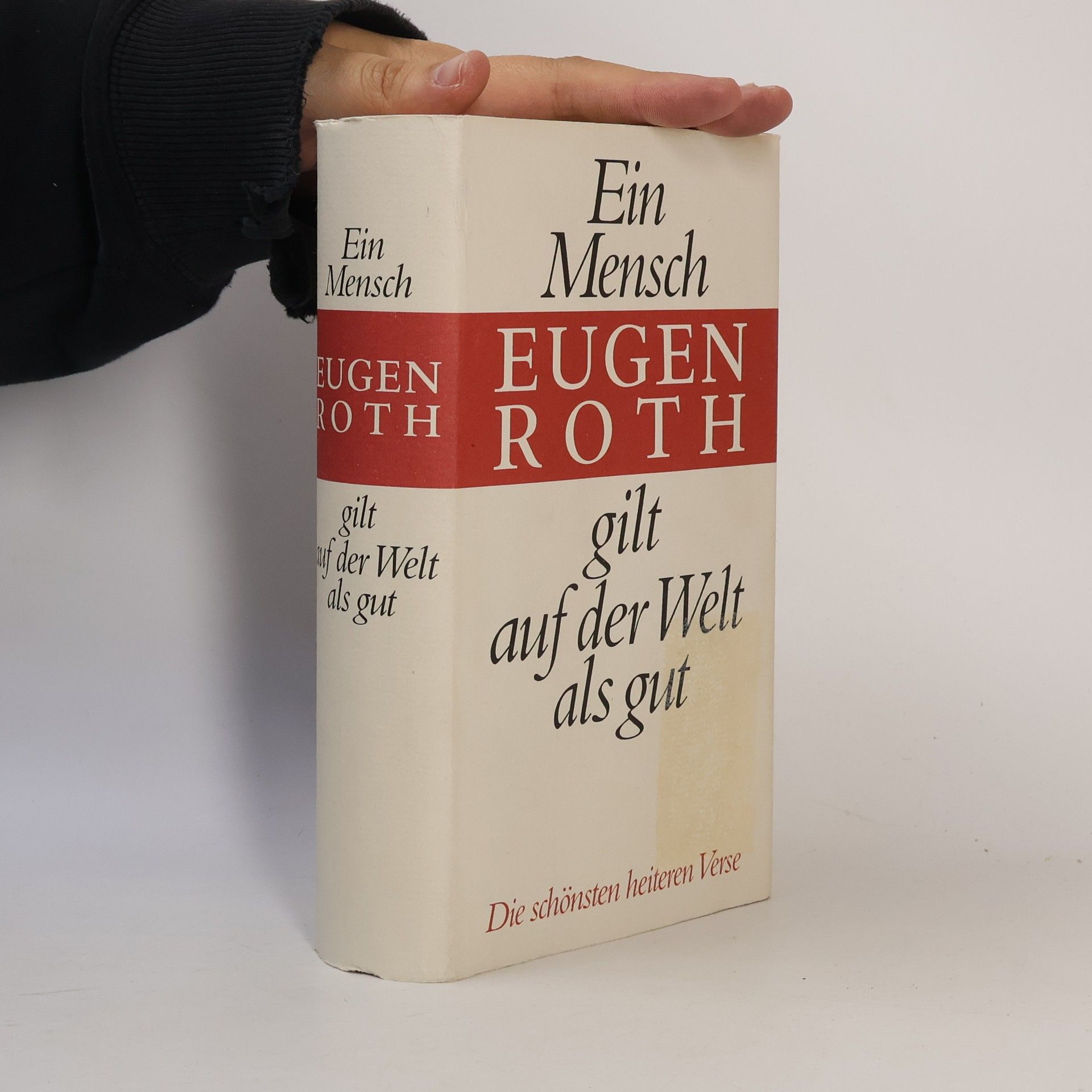 Eugen Roth Ein Mensch gilt auf der Welt als gut