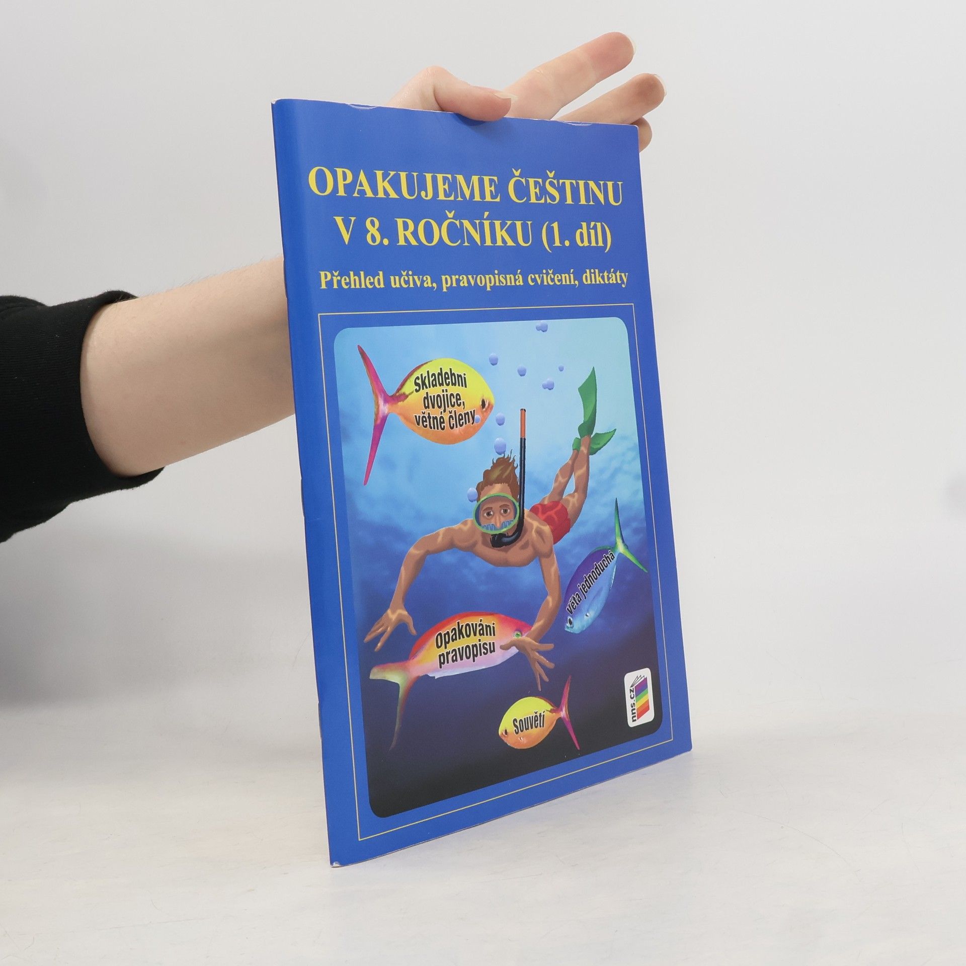 Jaromíra Kvačková Opakujeme češtinu v 8. ročníku, 1. díl