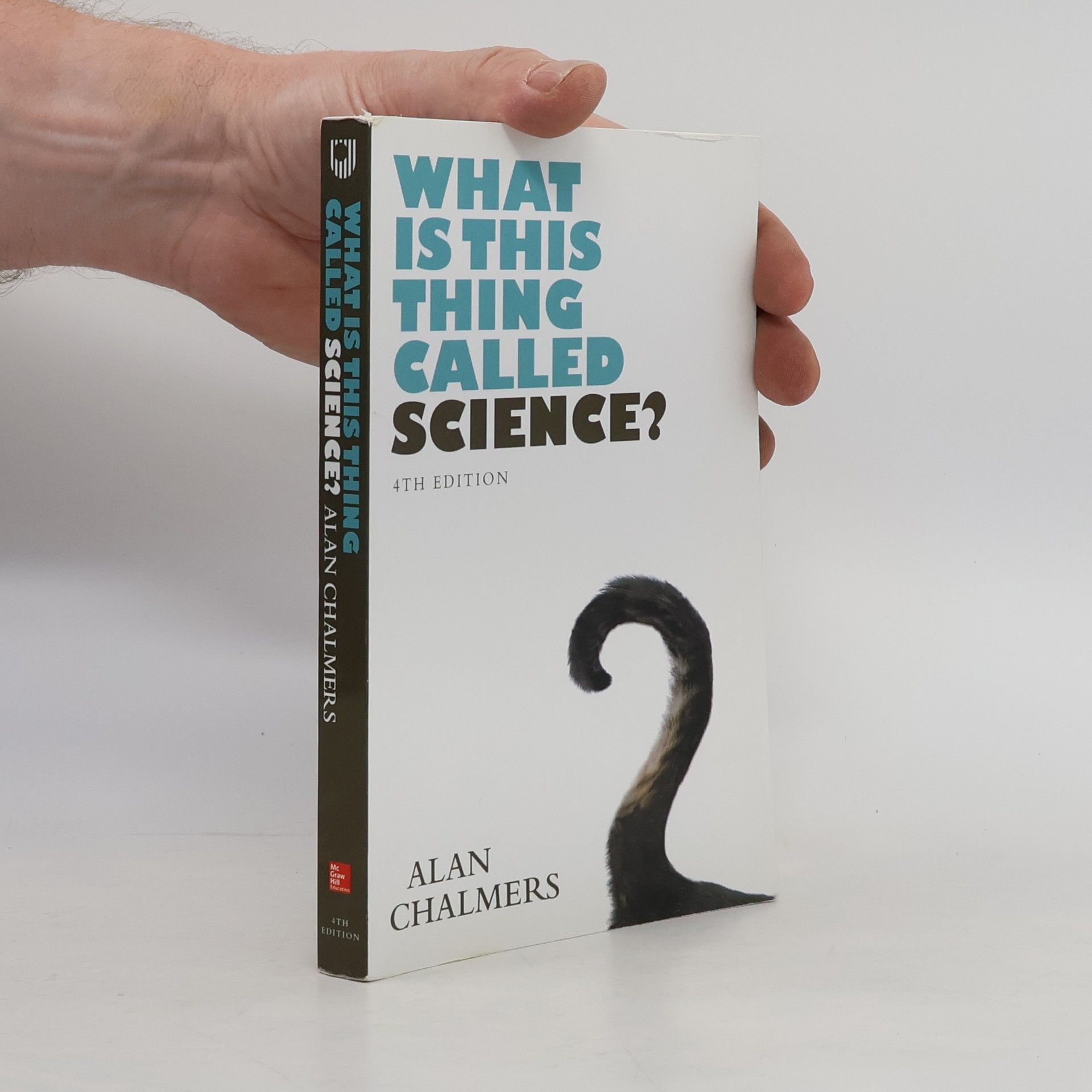 A. F. Chalmers What Is This Thing Called Science?