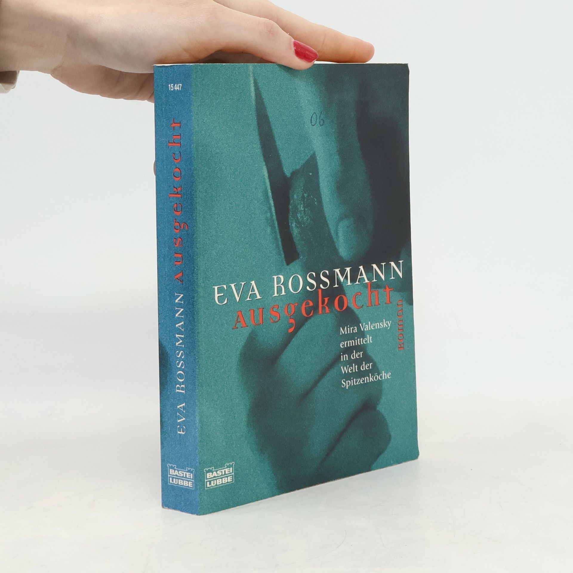 Eva Rossmann Ausgekocht