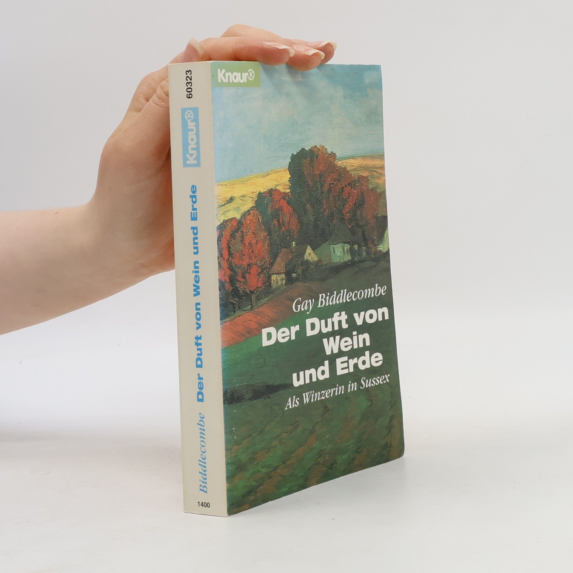 Gay Biddlecombe Der Duft von Wein und Erde