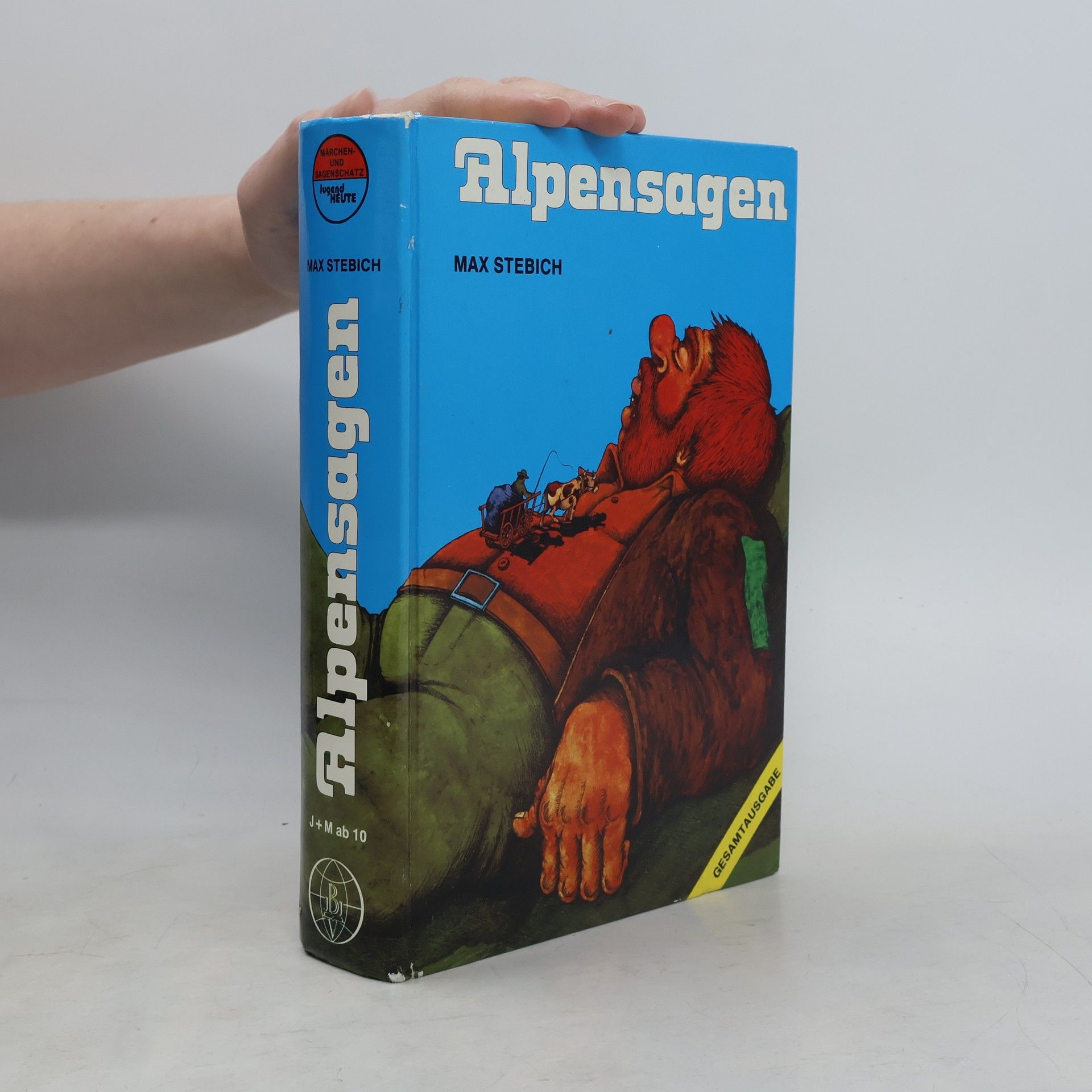 Max Stebich Alpensagen - Gesamtausgabe