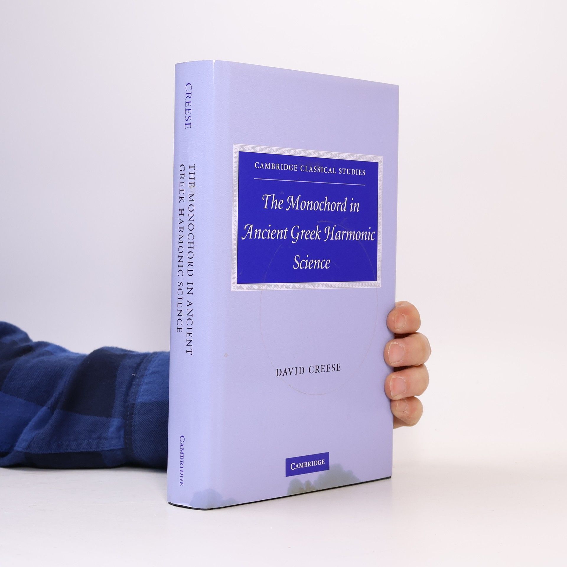 David E. Creese The Monochord in Ancient Greek Harmonic Science