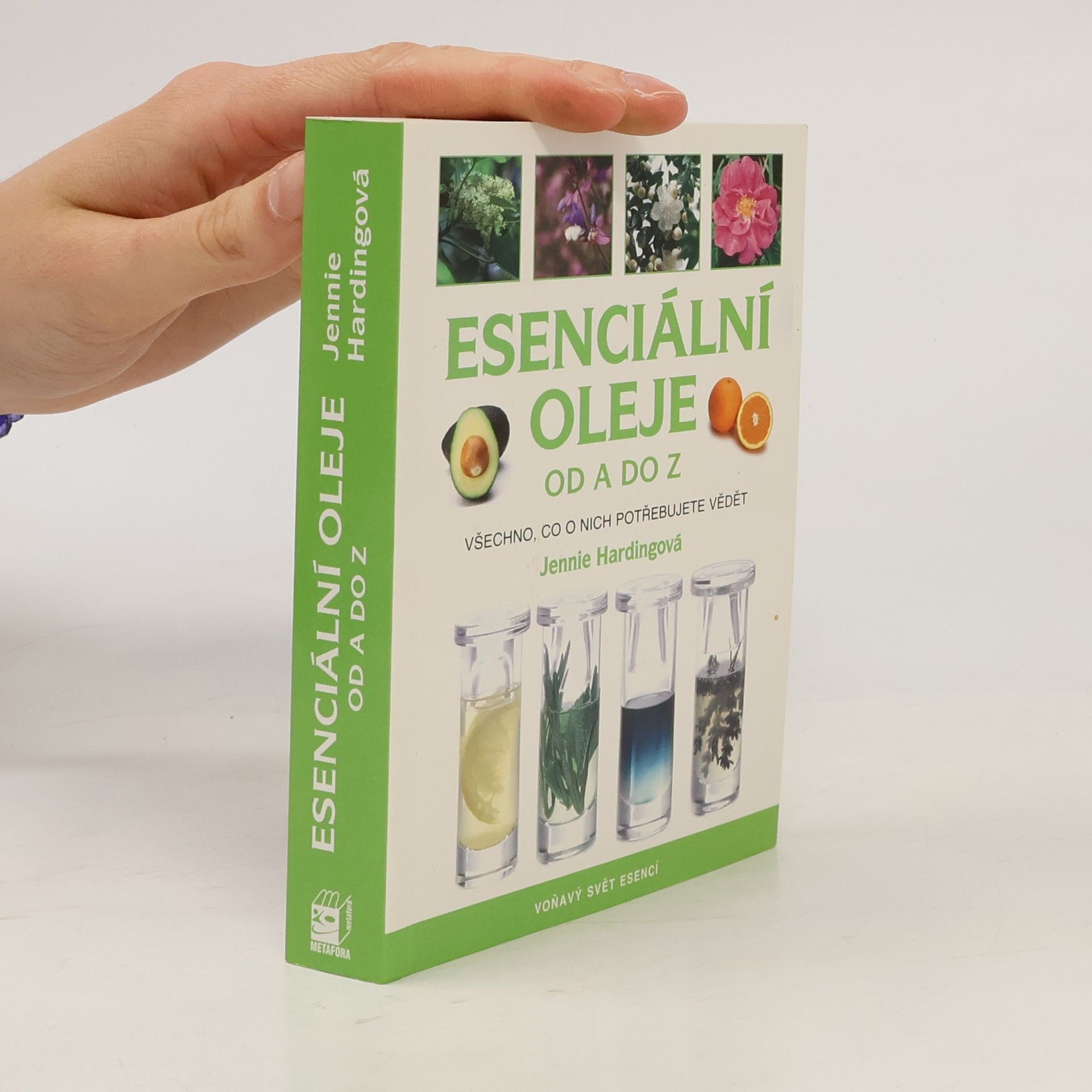 Jennie Harding Esenciální oleje od A do Z: Všechno, co o nich potřebujete vědět