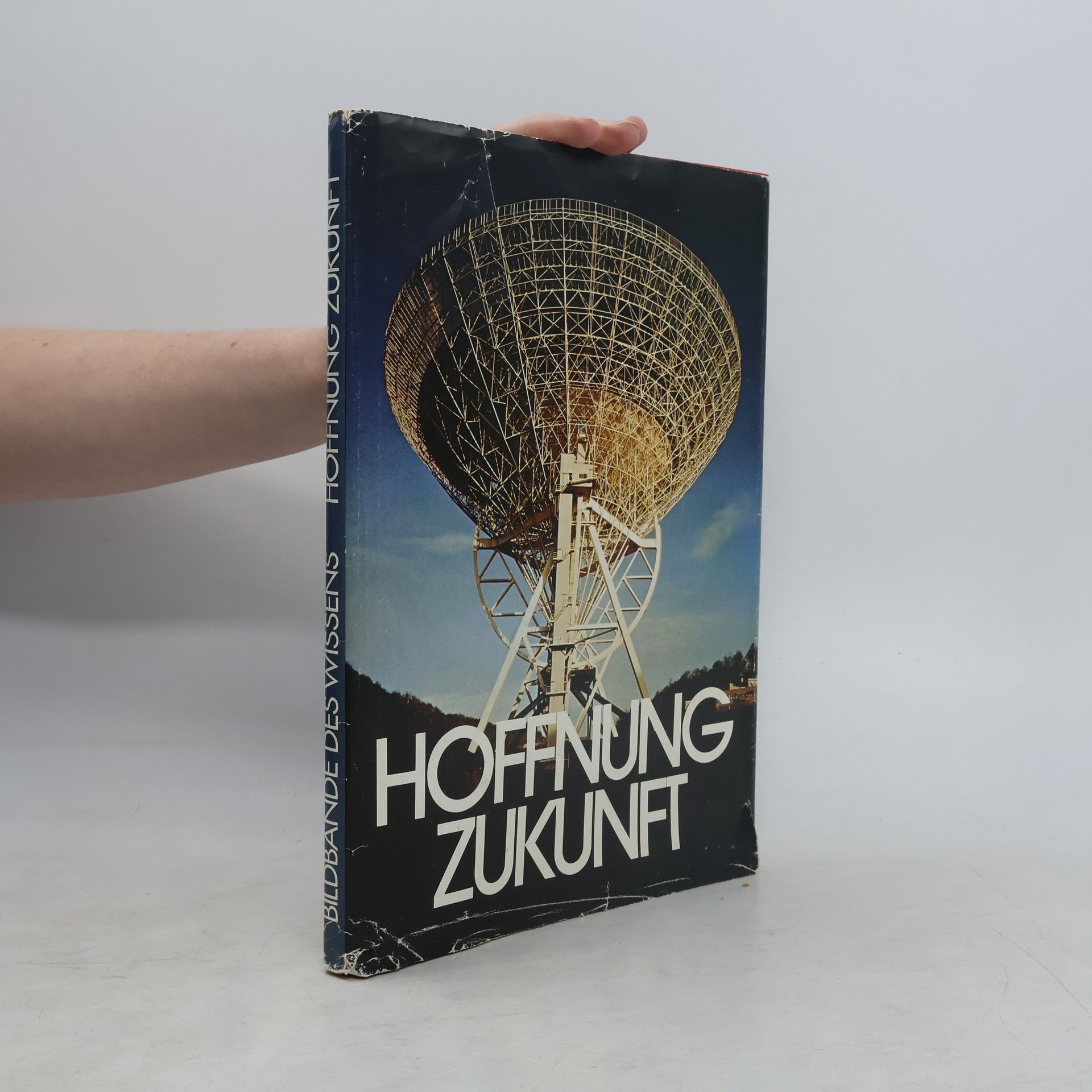 Alfred Thönnessen Hoffnung Zukunft. Bildbände des Wissens