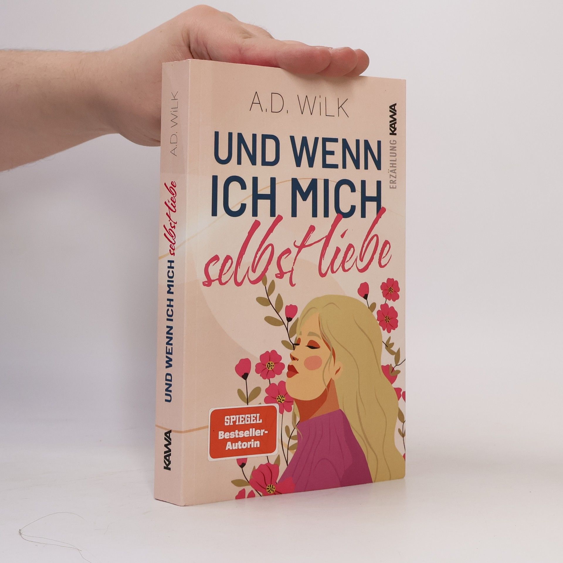 A.D. WiLK Und wenn ich mich selbst liebe