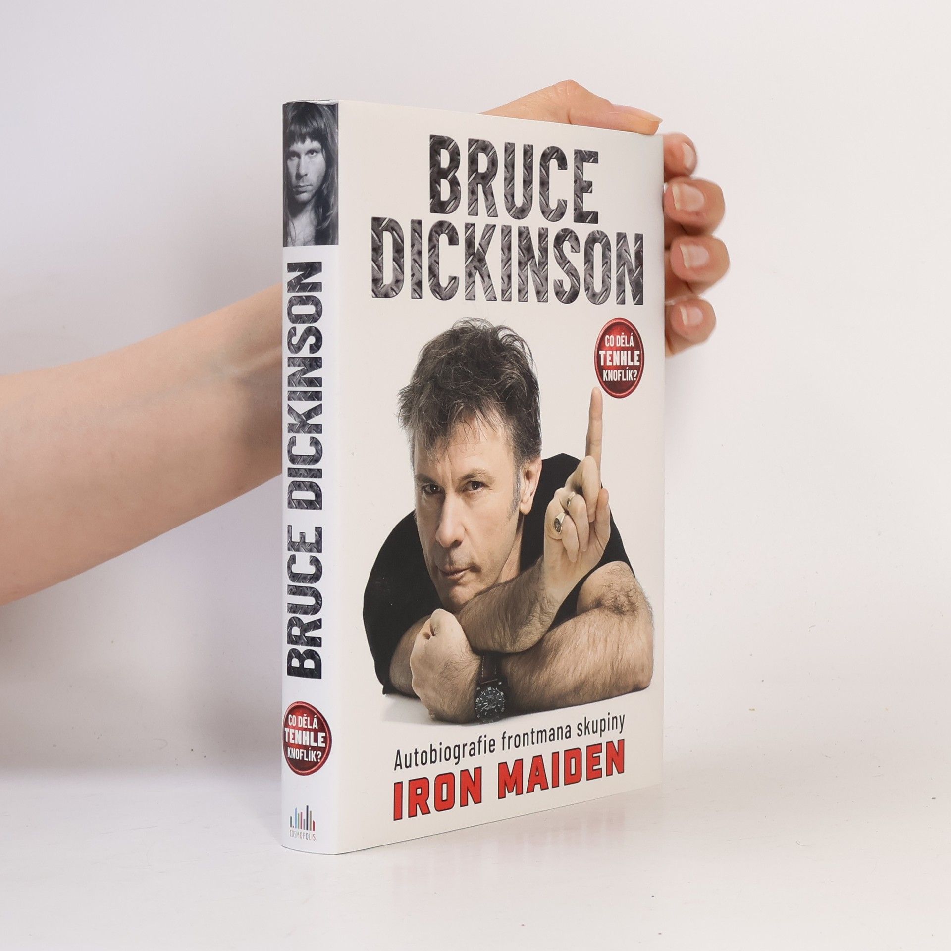 Bruce Dickinson Co dělá tenhle knoflík?