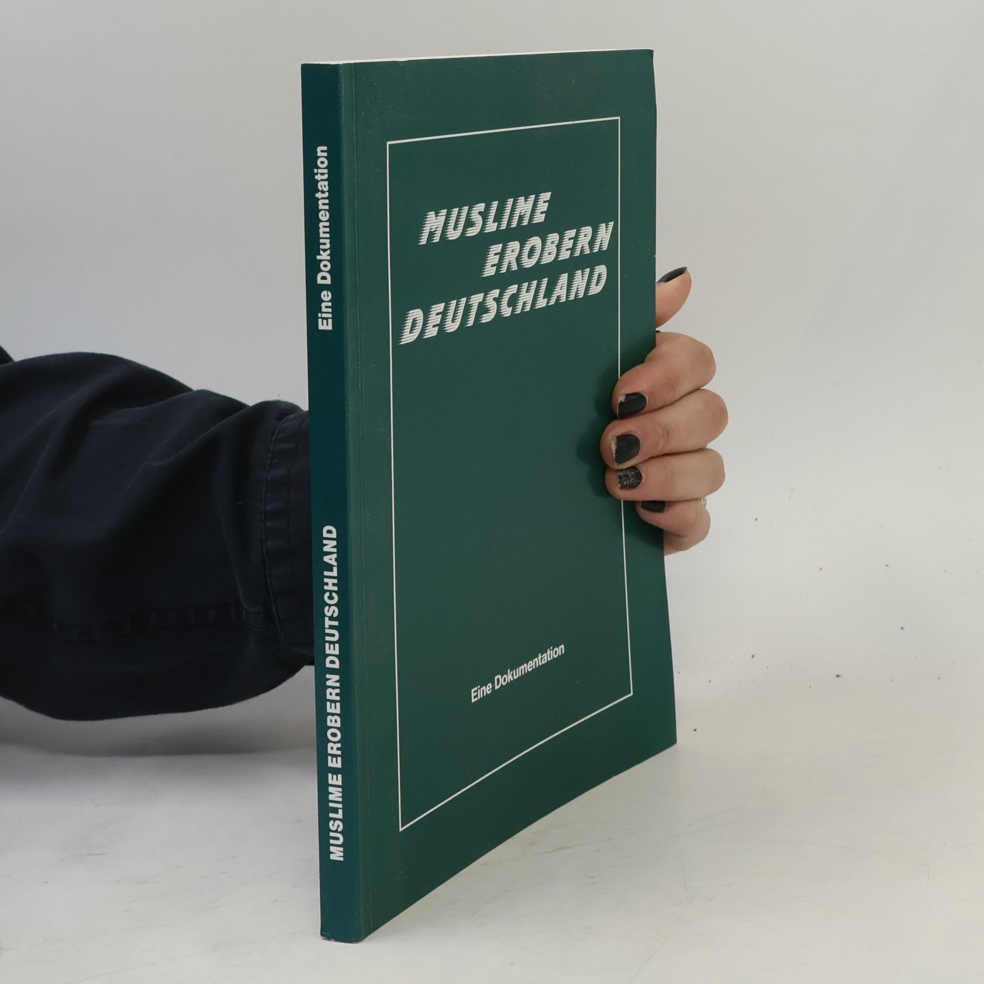 Adelgunde Mertensacker Muslime erobern Deutschland. Eine Dokumentation