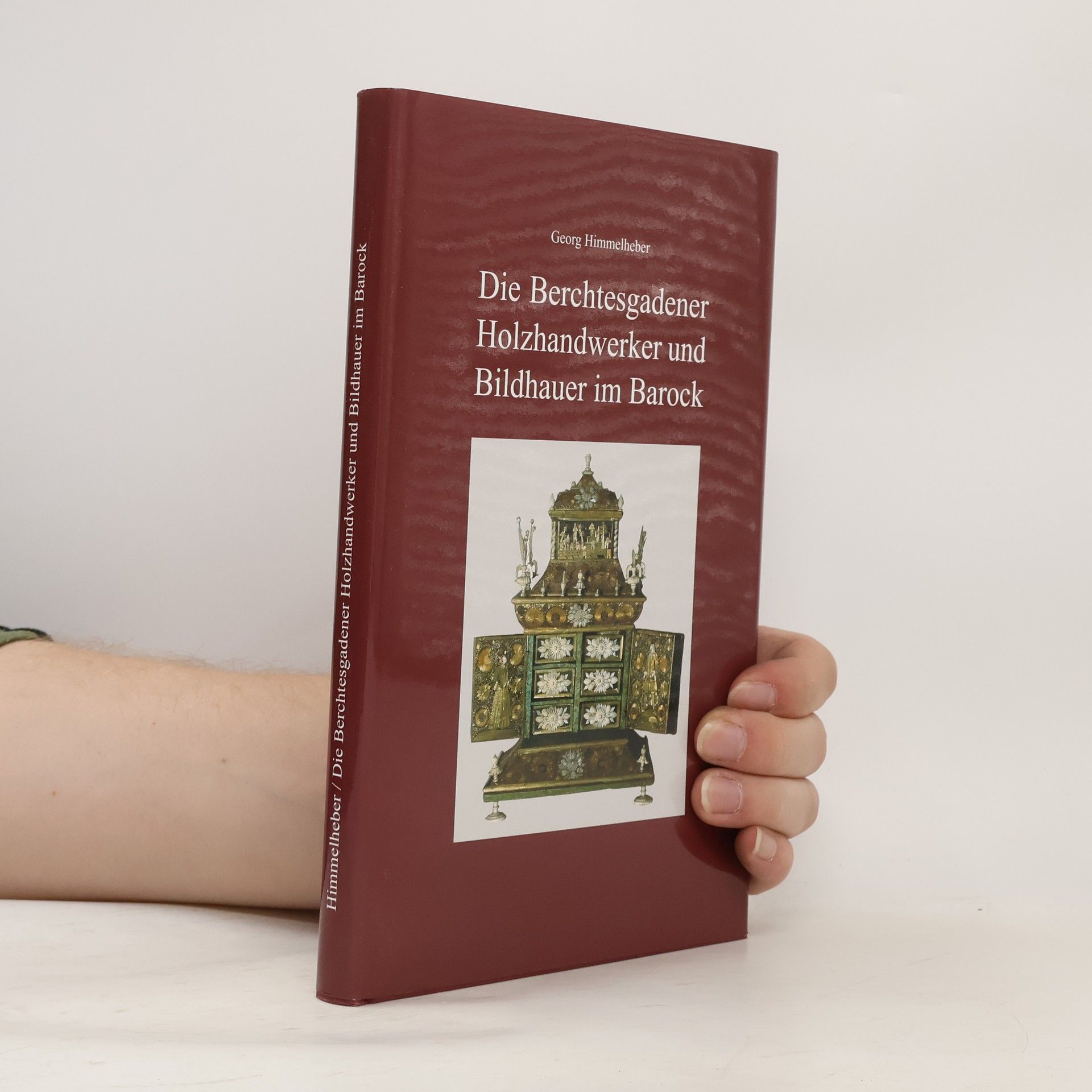 Georg Himmelheber Die Berchtesgadener Holzhandwerker und Bildhauer im Barock