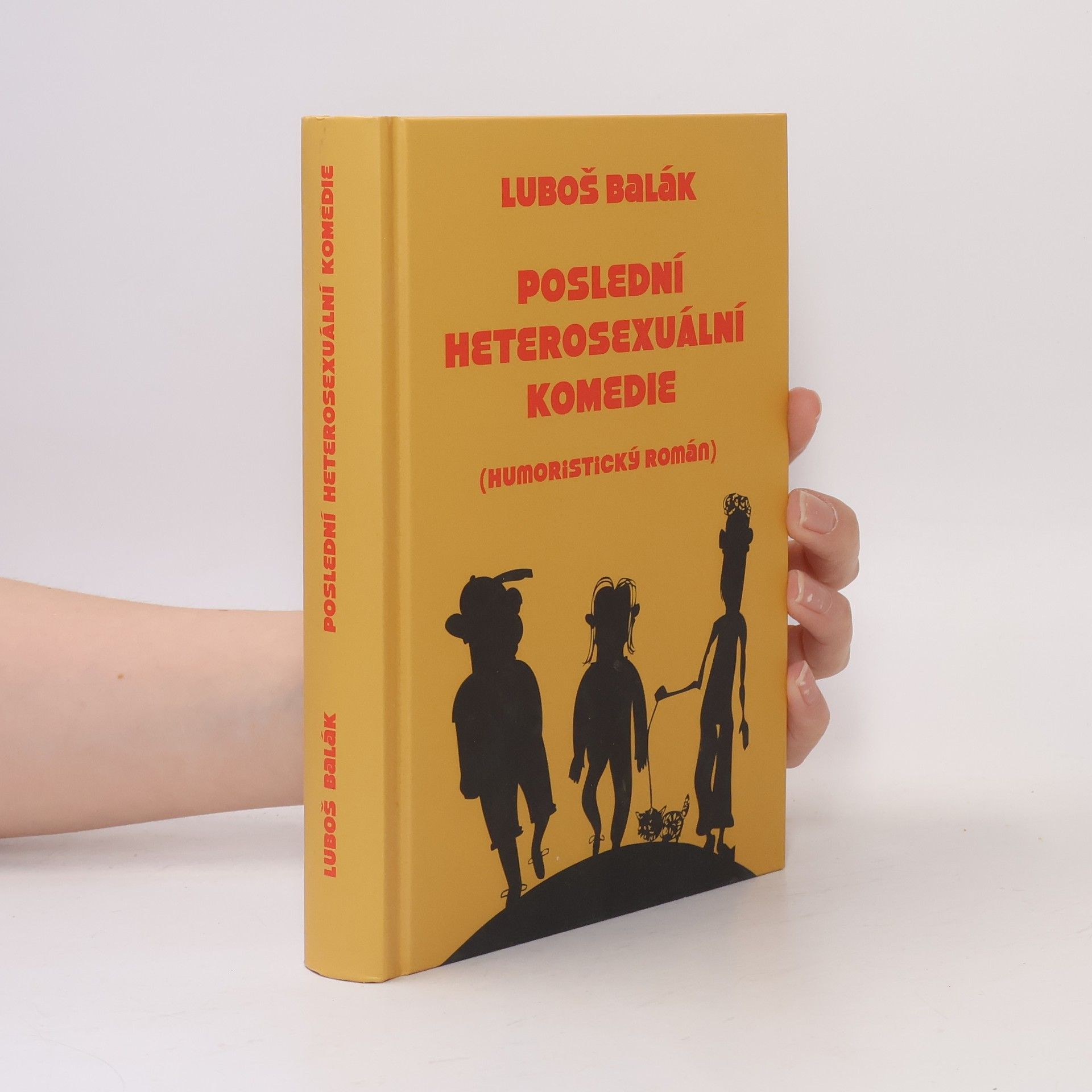 Luboš Balák Poslední heterosexuální komedie