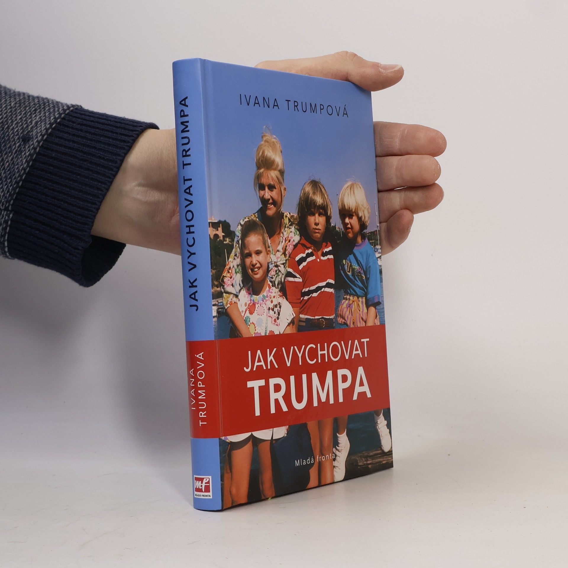 Helena Hartlová Jak vychovat Trumpa