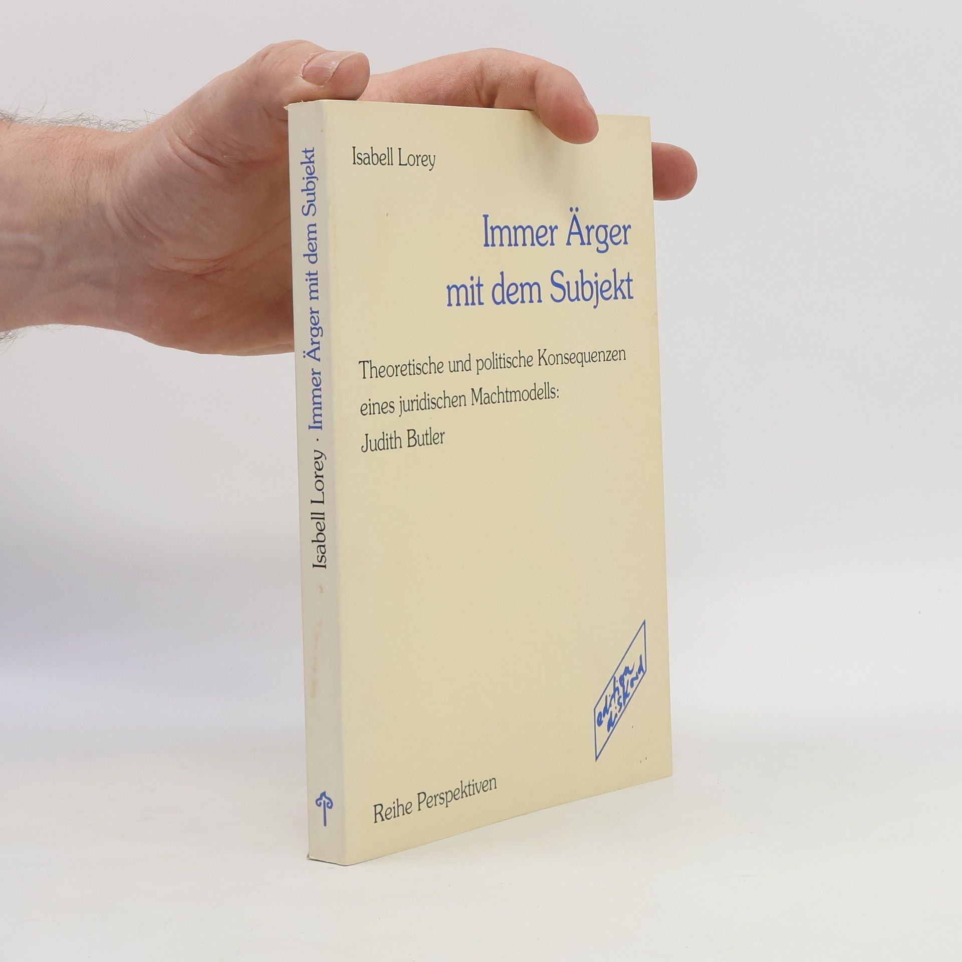 Isabell Lorey Immer Ärger mit dem Subjekt