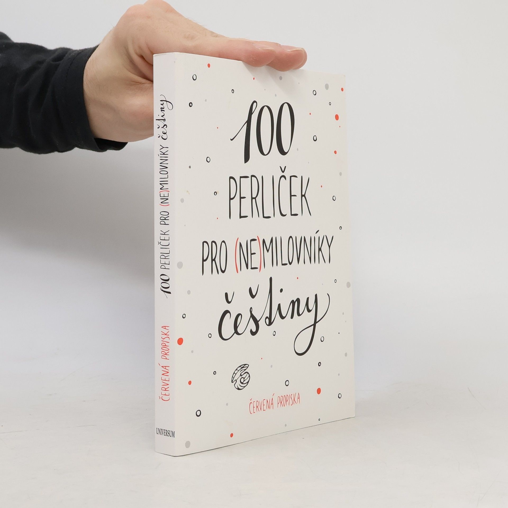 Anna Macková 100 perliček pro (ne)milovníky češtiny