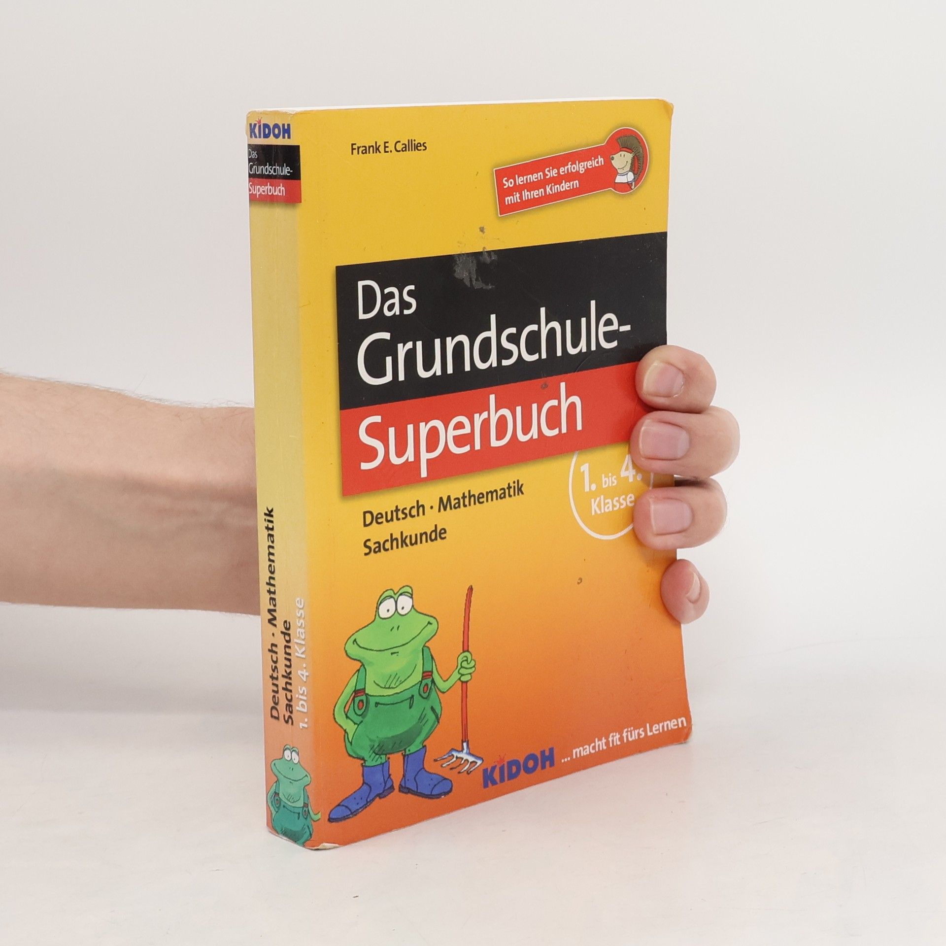 Frank E. Callies Das Grundschul-Superbuch 1.-4. Klasse