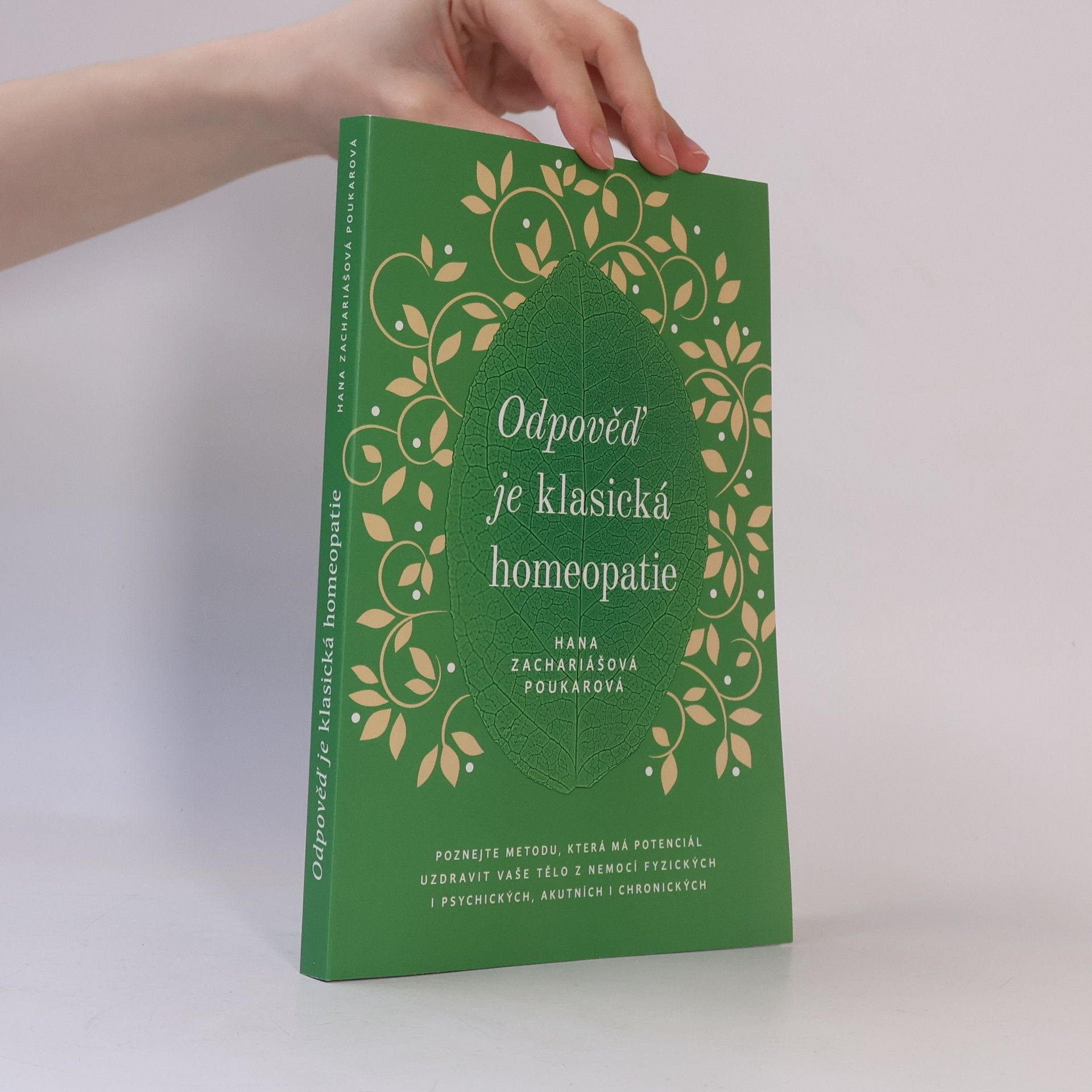 Hana Poukarová Odpověď je klasická homeopatie