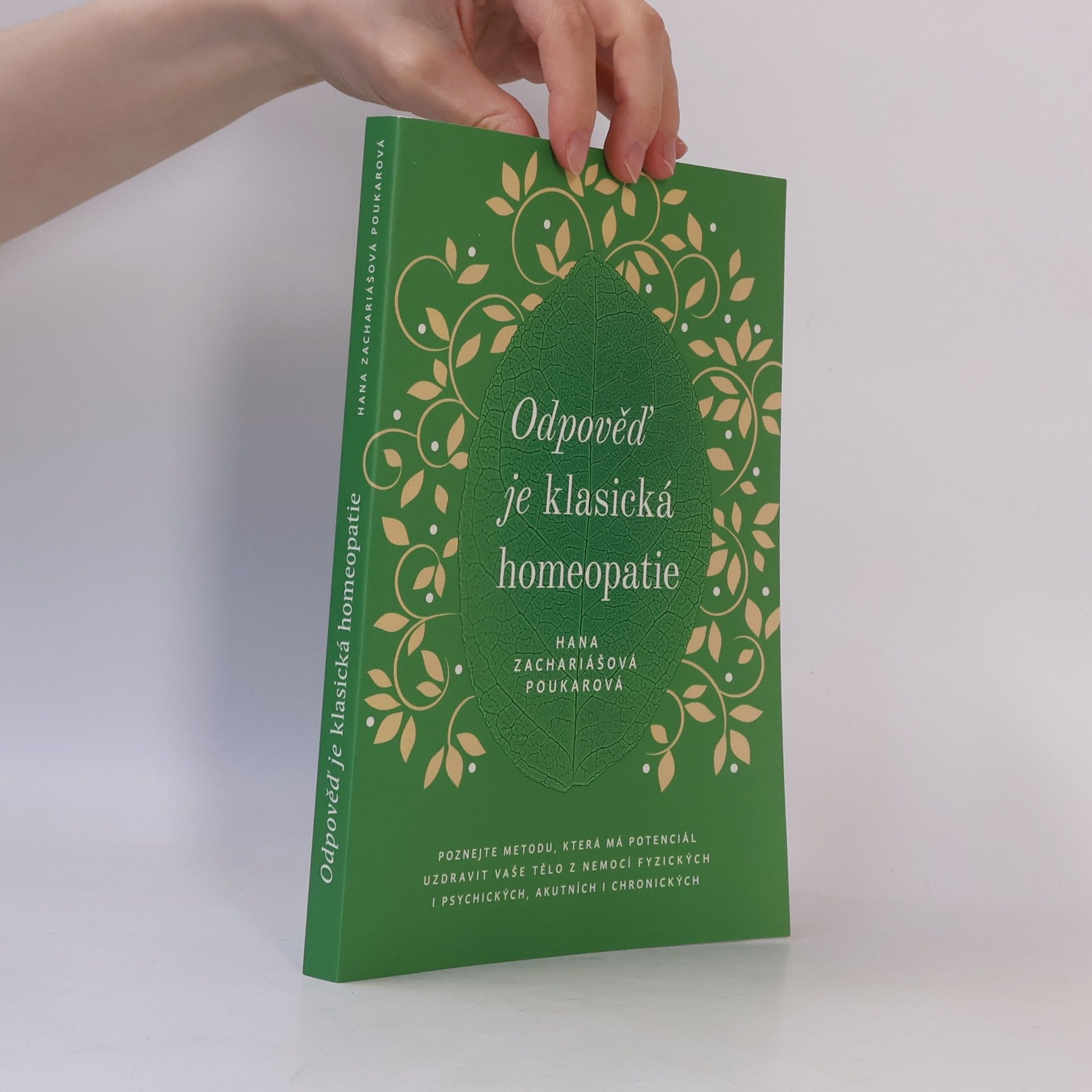 Hana Poukarová Odpověď je klasická homeopatie