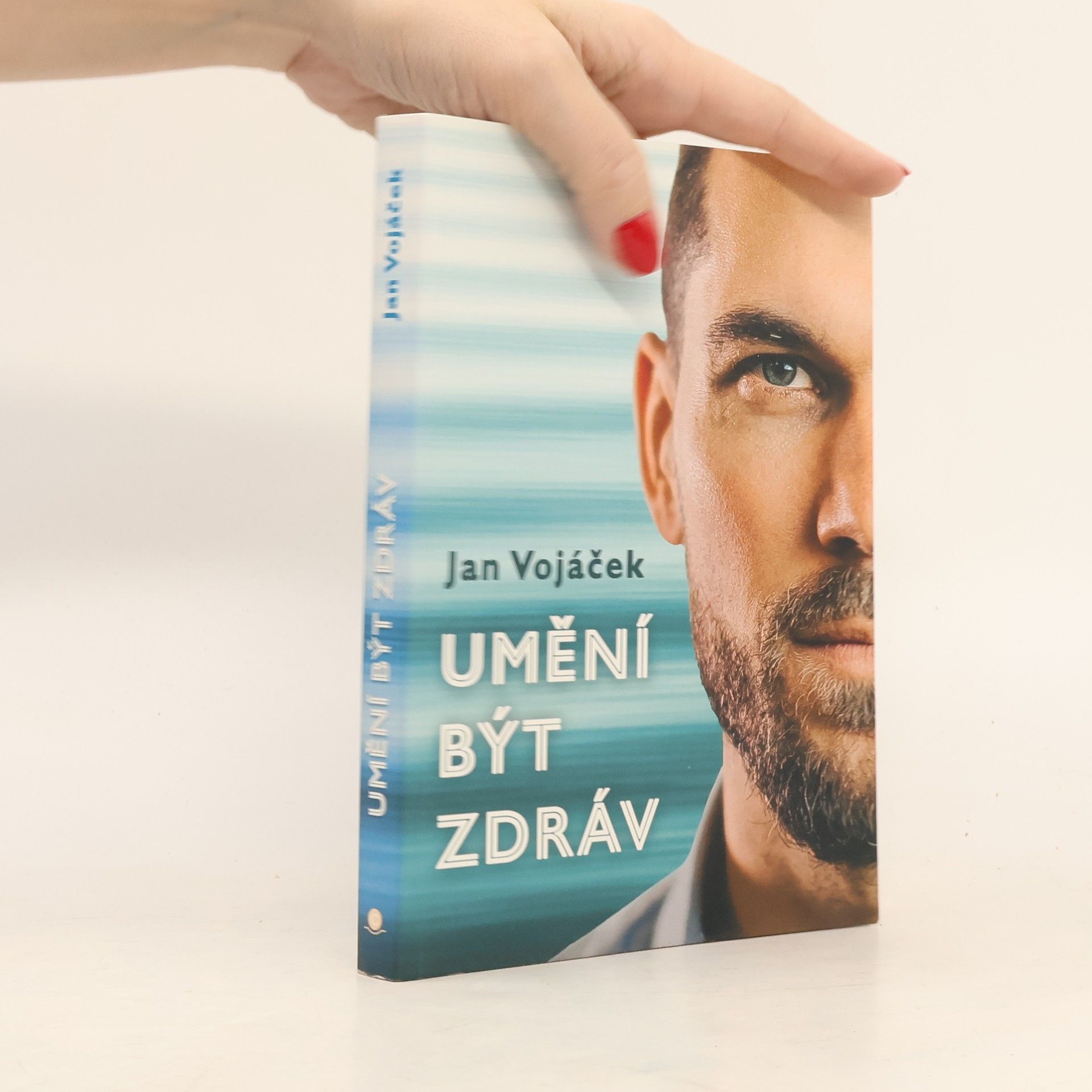 Jan Vojáček Umění být zdráv