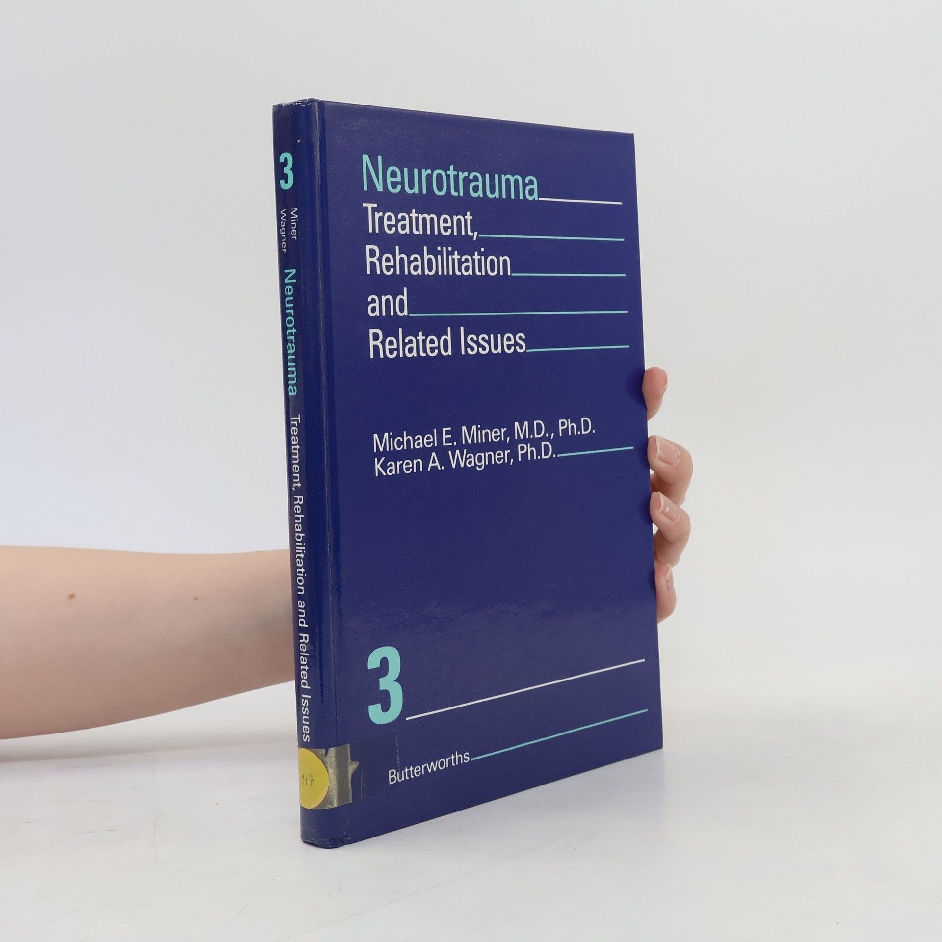 Michael Ed Miner Neurotrauma. Treatment, Rehabilitation, and Related Issues. No. 3
