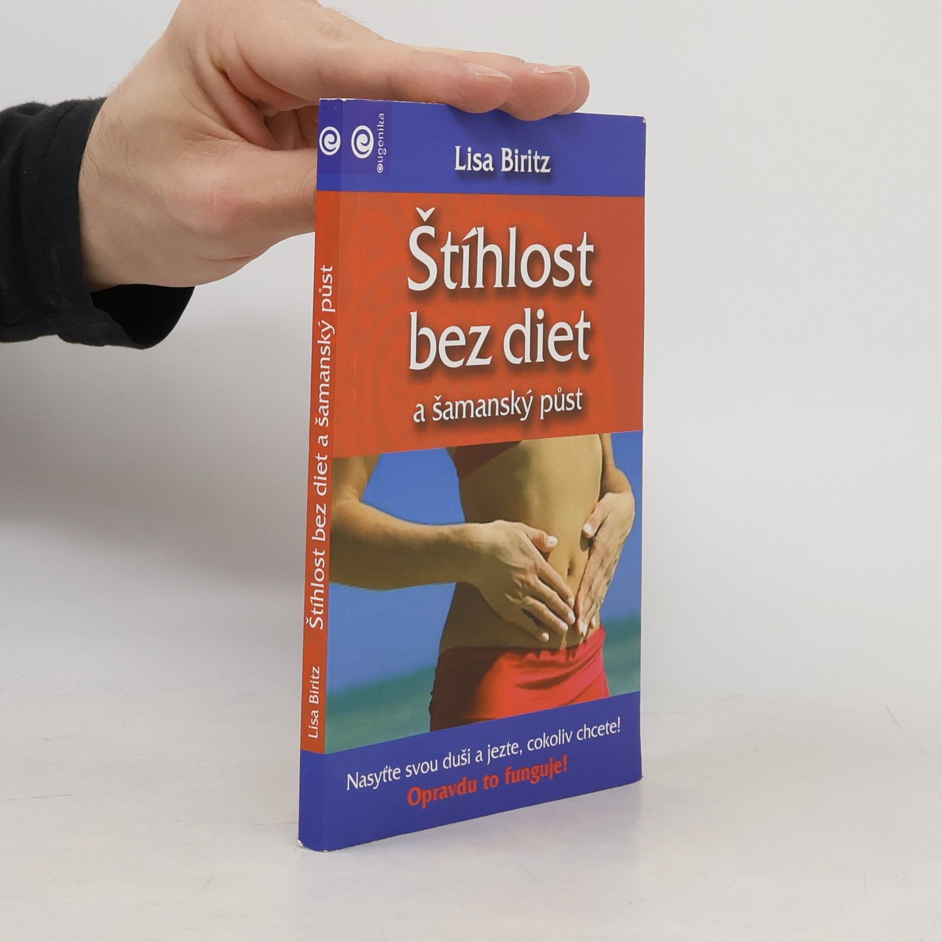 Lisa Biritz Štíhlost bez diet a šamanský půst