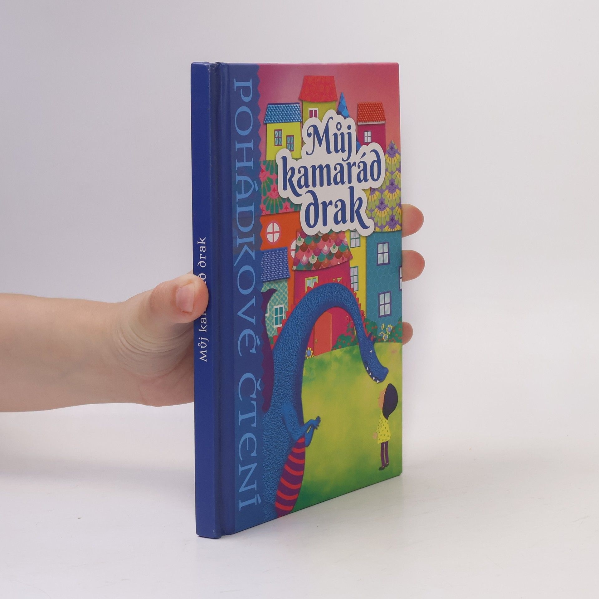 Dita Křišťanová Pohádkové čtení. Můj kamarád drak