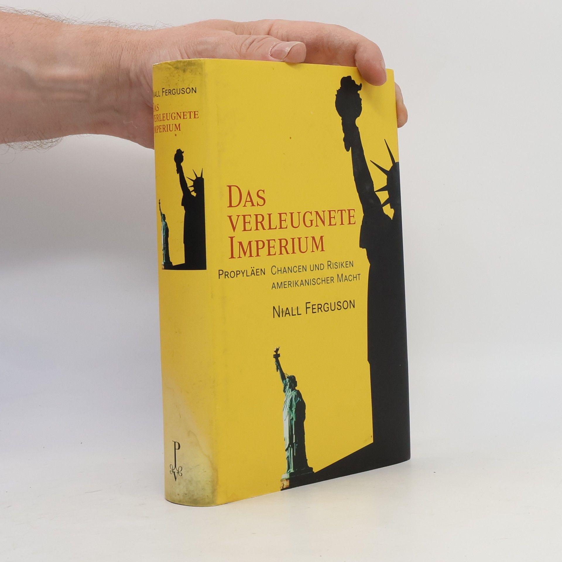 Niall Ferguson Das verleugnete Imperium