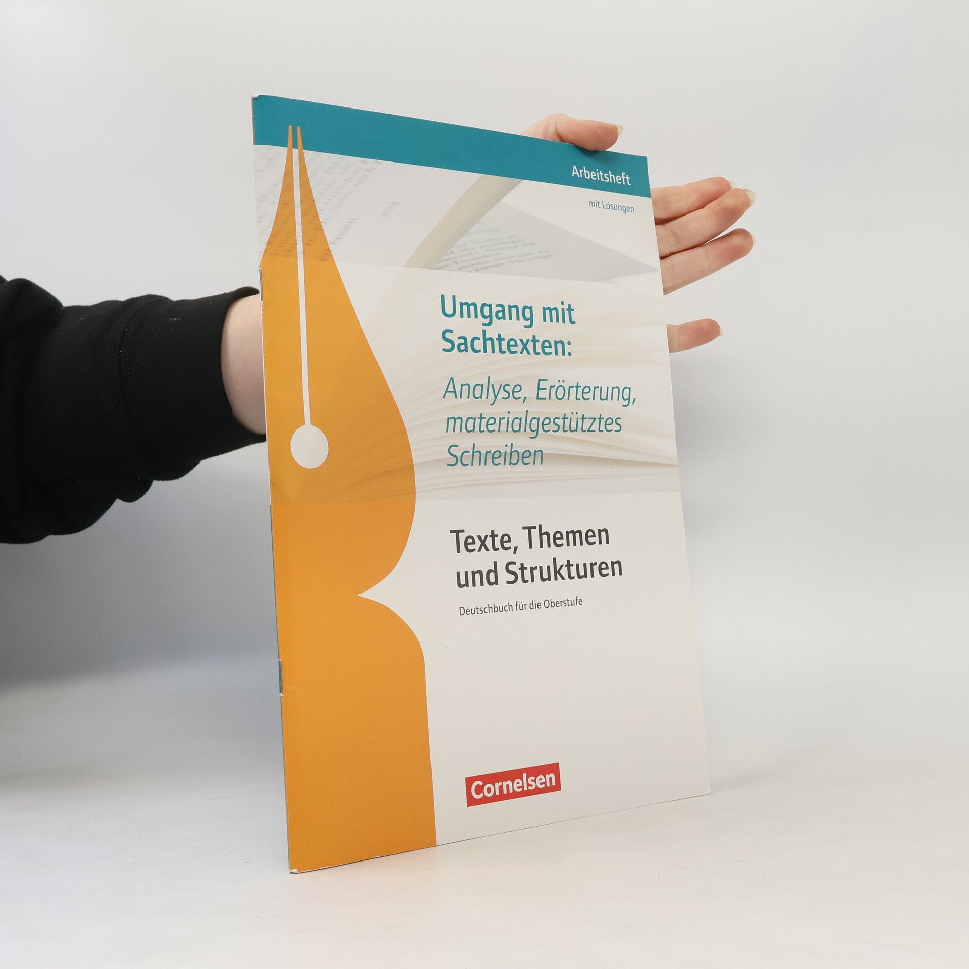 Deborah Mohr Umgang mit Sachtexten: Analyse, Erörterung, materialgestütztes Schreiben
