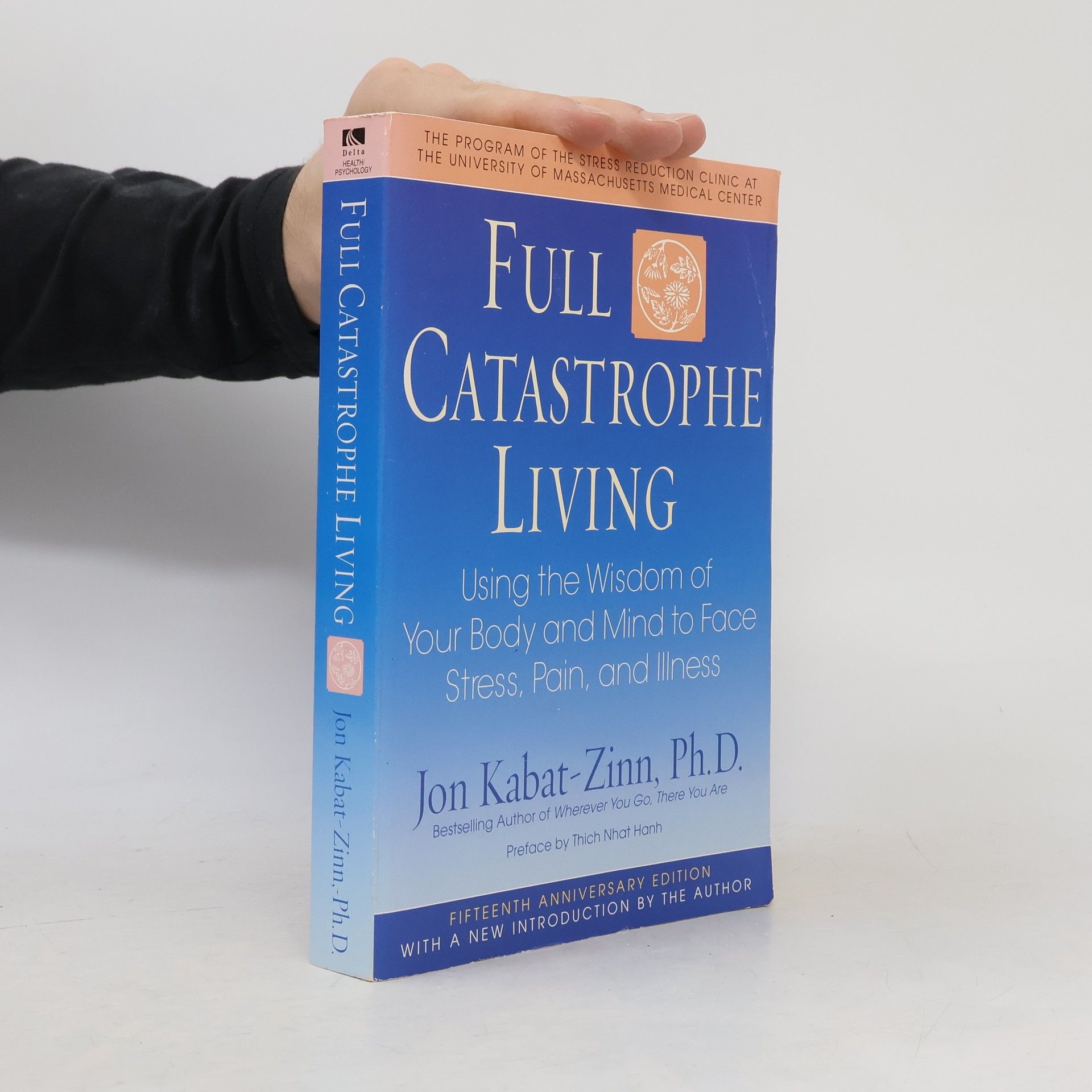 Jon Kabat-Zinn Full catastrophe living